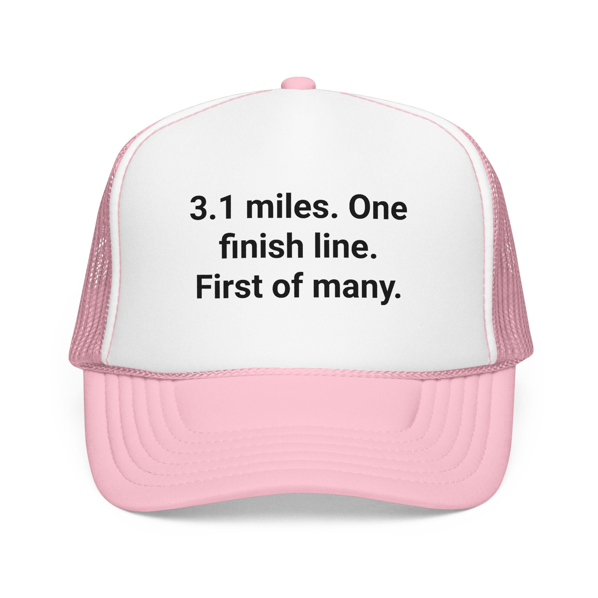 3.1 Miles. One Finish Line. First of Many. - Trucker Hat for First 5K