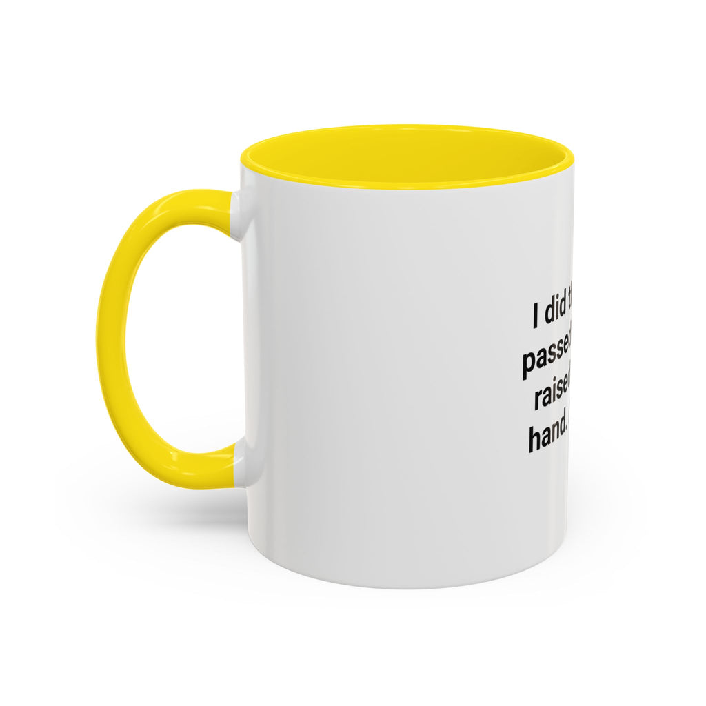 I Did the Thing I Passed the Test - Mug for New US Citizen