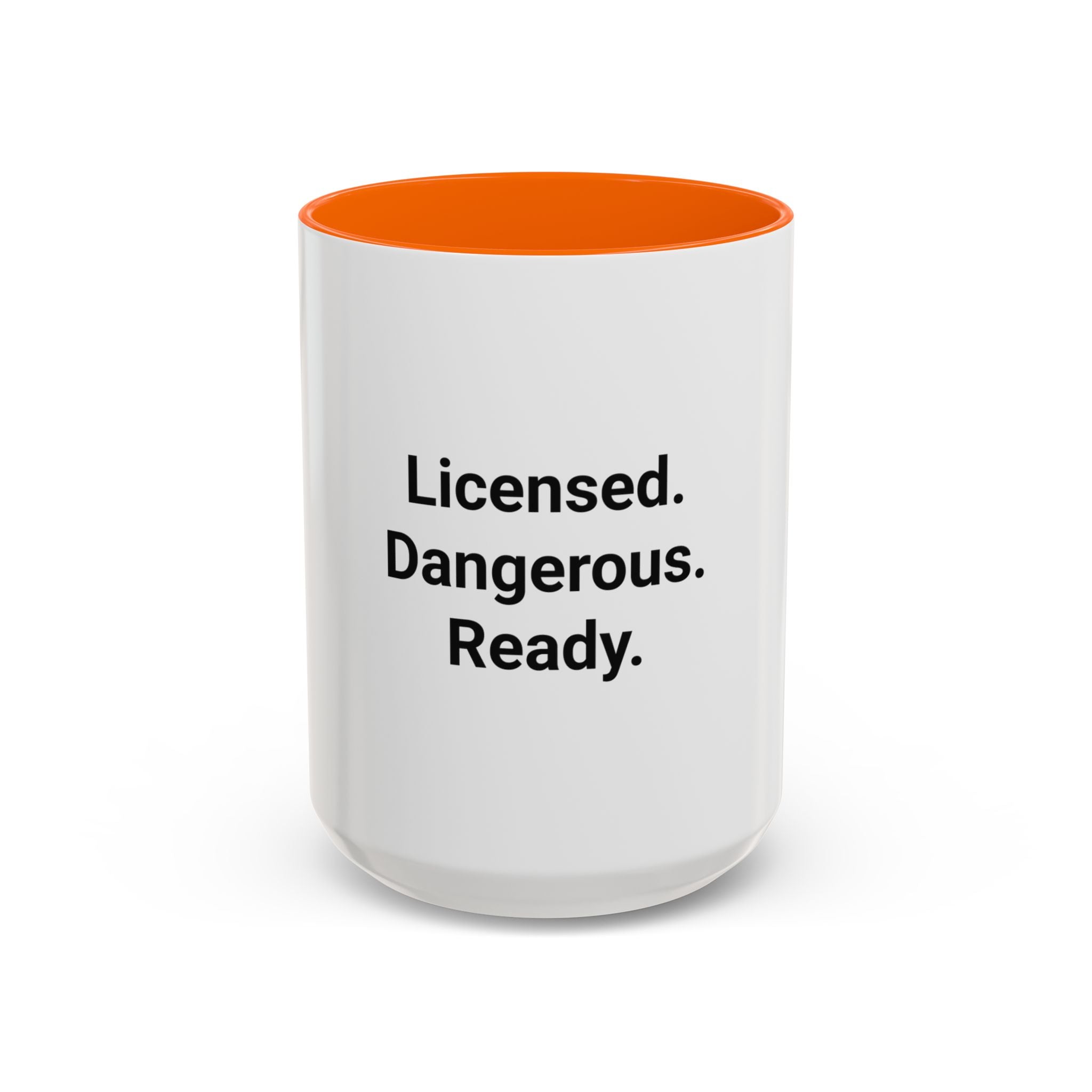 Licensed. Dangerous. Ready. - Accent Mug for New Motorcyclists