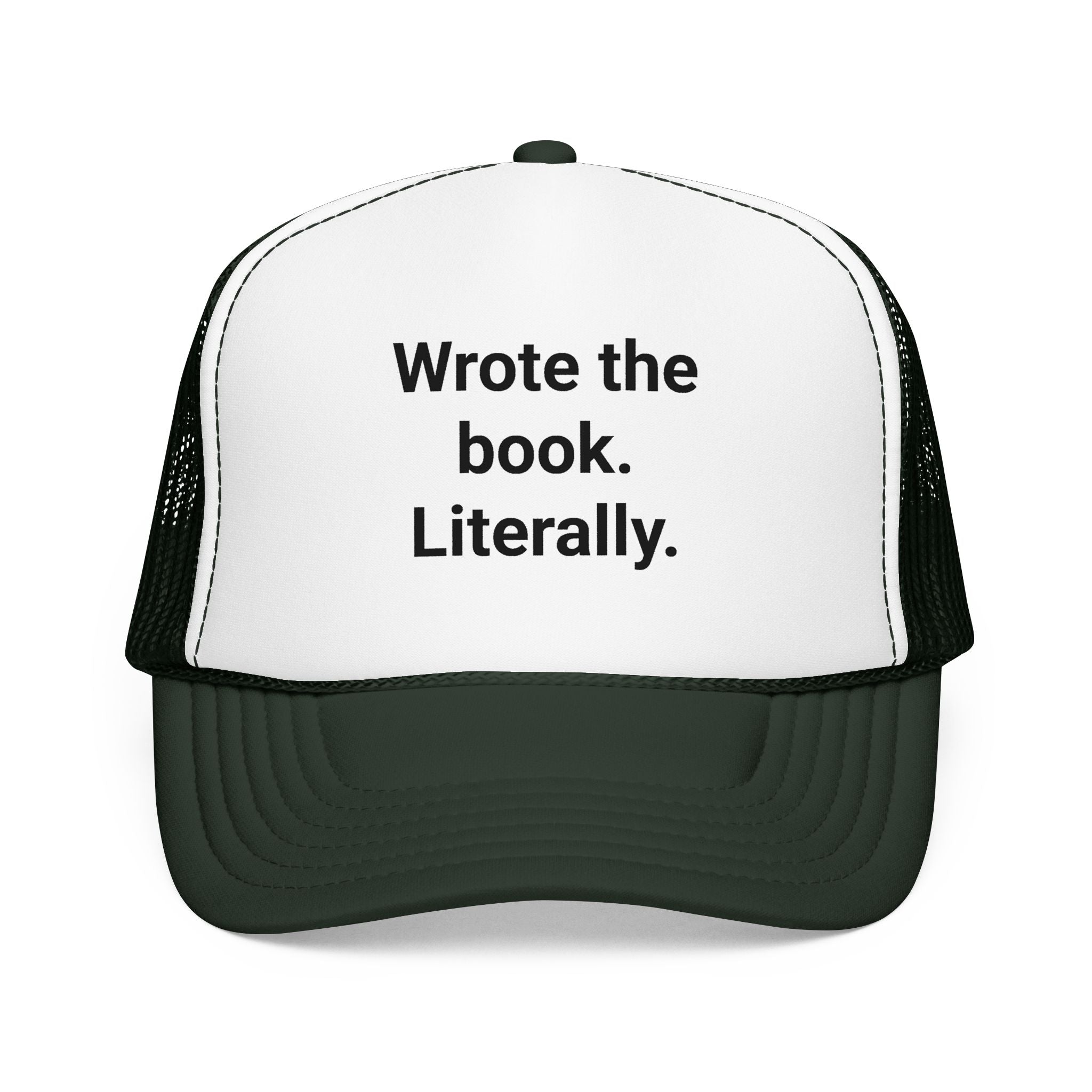 Wrote the Book. Literally. - Trucker Hat for First-Time Novelists