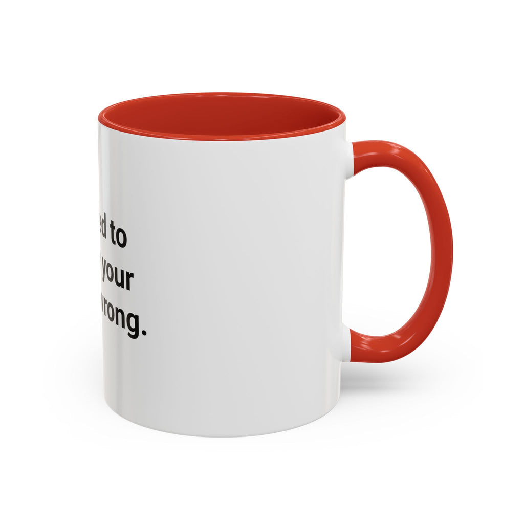 Certified to Tell You Your Form Is Wrong - Accent Mug for New Personal Trainers