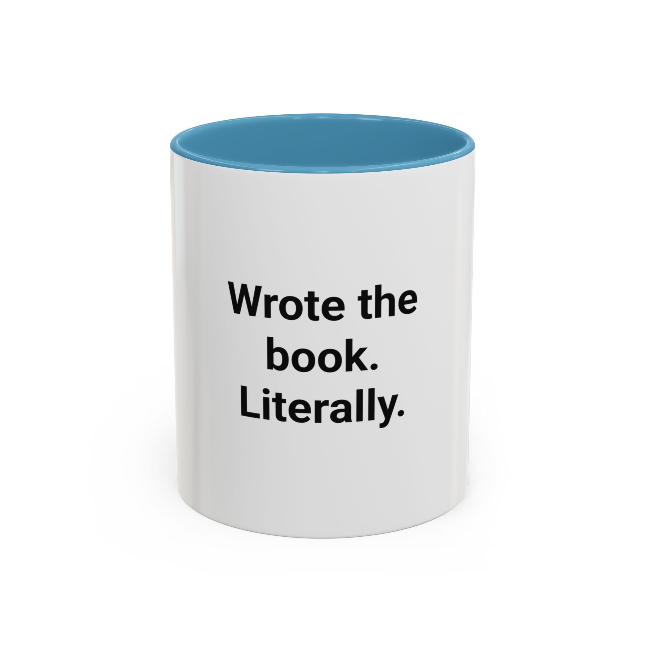 Wrote the Book. Literally. - Accent Mug for New Authors
