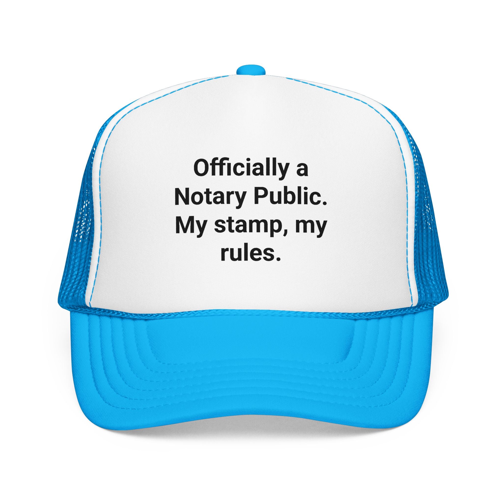 Officially a Notary Public. My Stamp, My Rules. - Trucker Hat