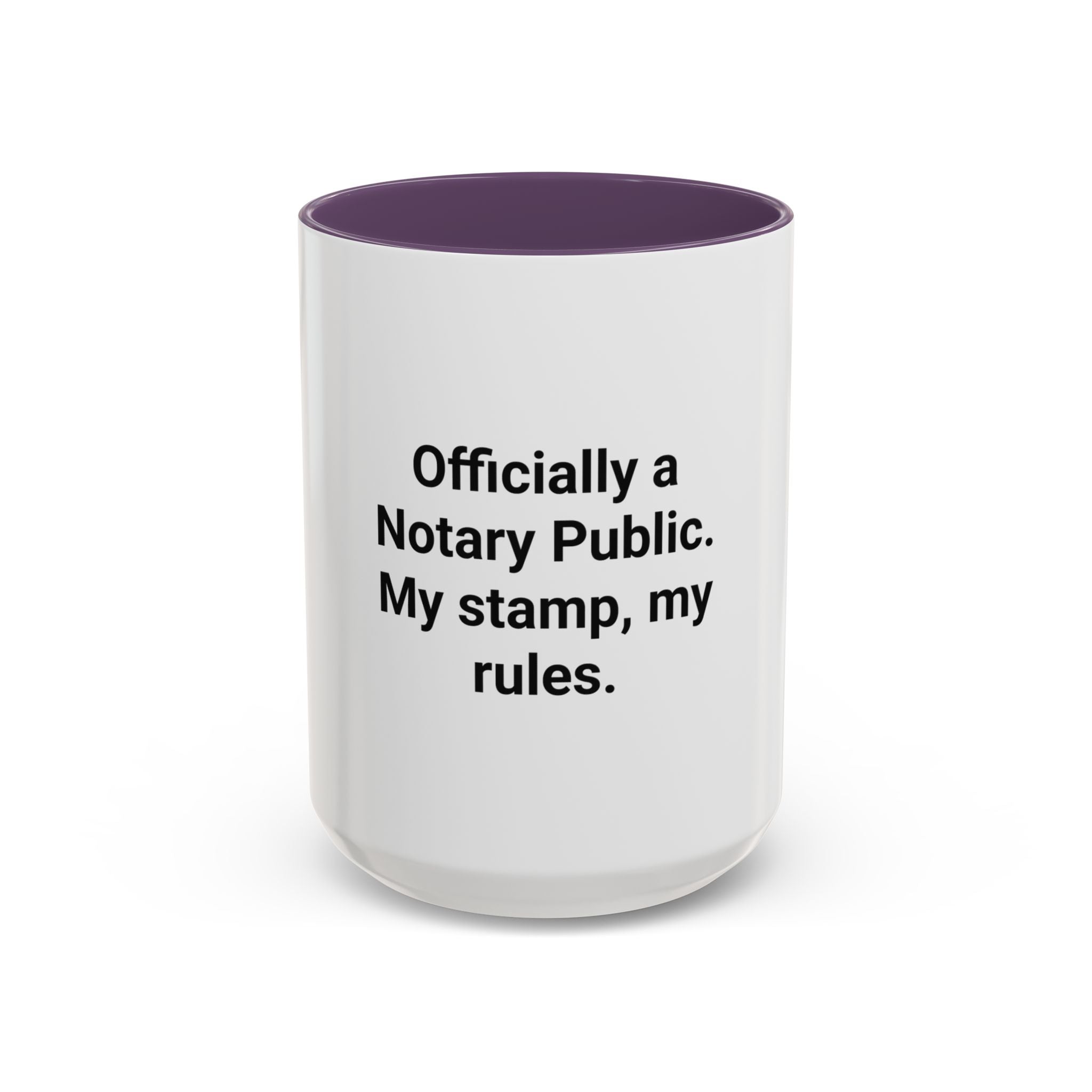 Officially a Notary Public, My Stamp My Rules - Accent Mug