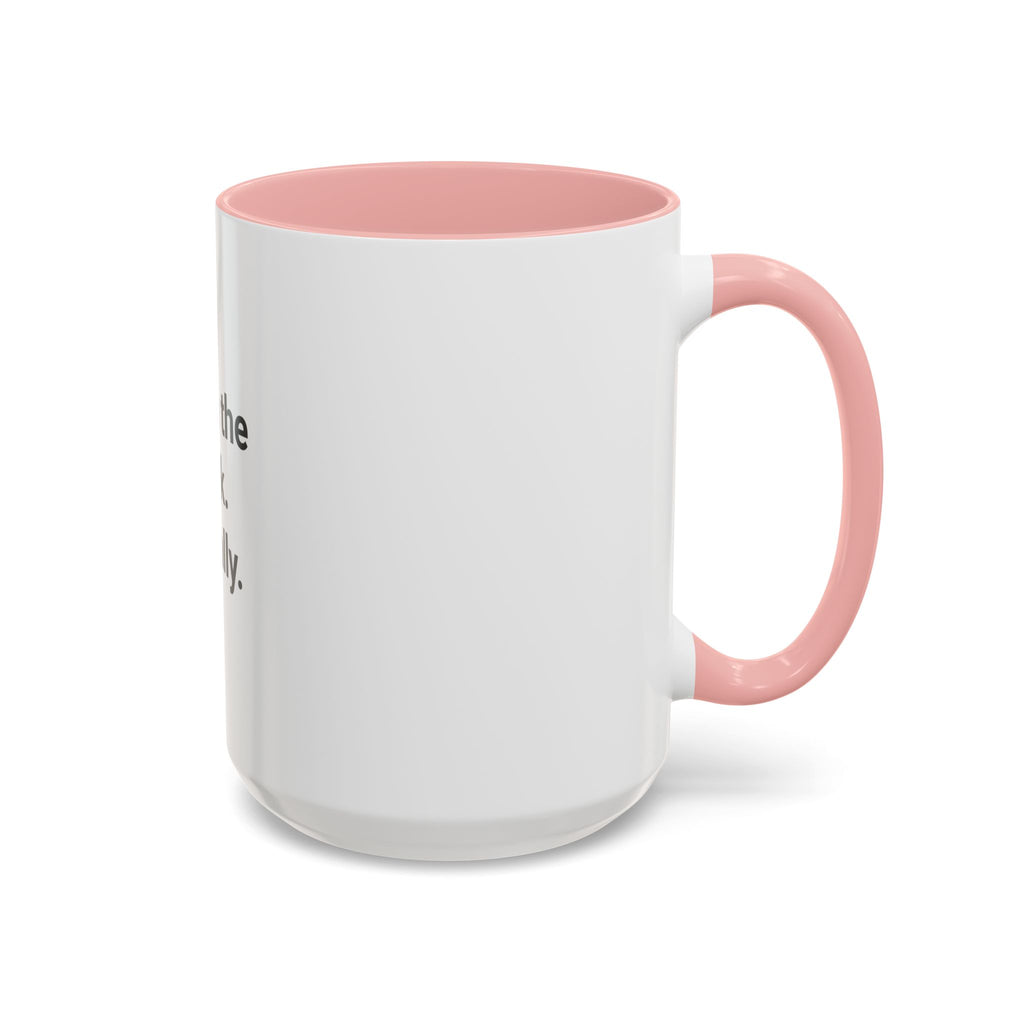 Wrote the Book. Literally. - Accent Mug for New Authors
