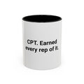 CPT. Earned Every Rep of It. - Accent Mug for New Personal Trainers