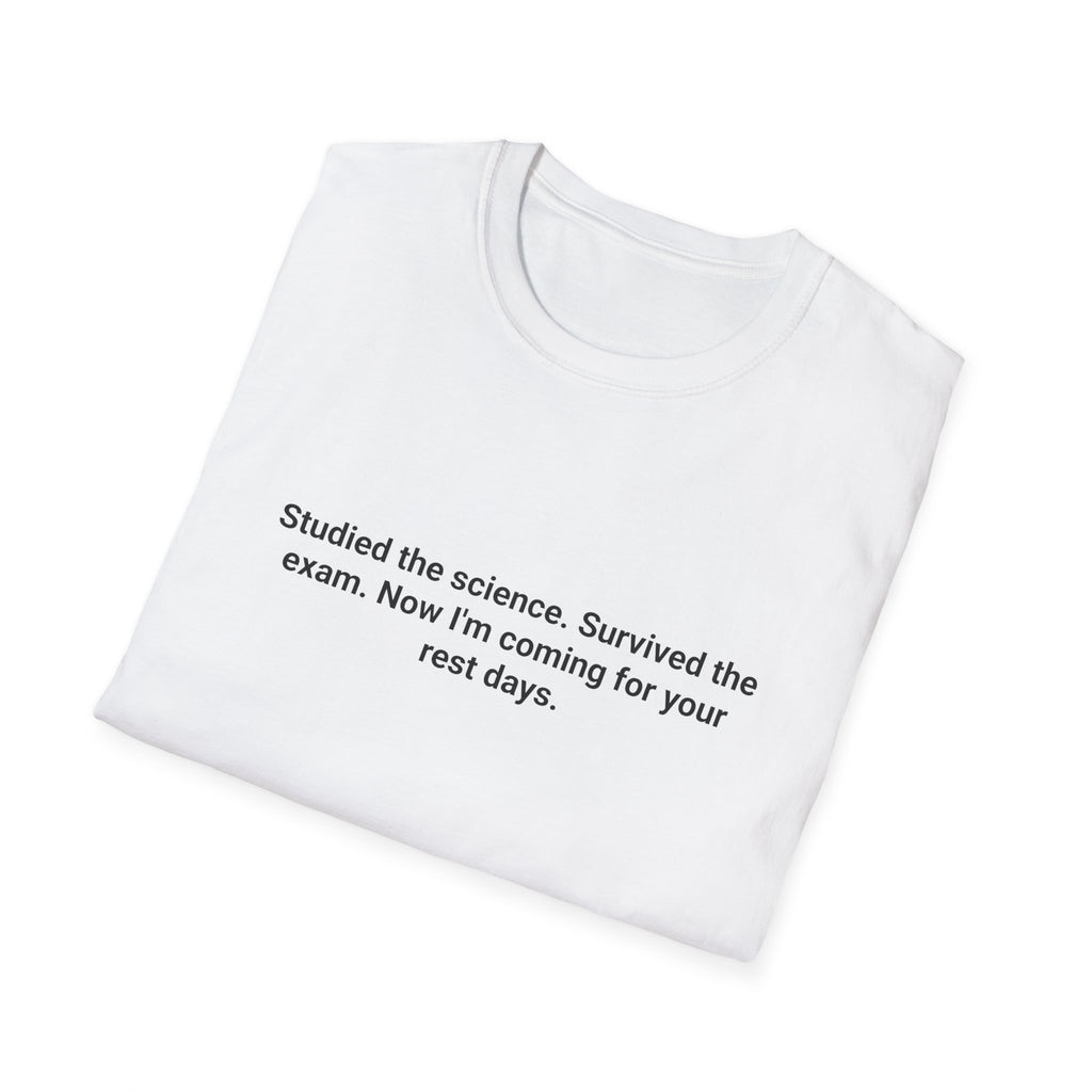 Studied the Science, Survived the Exam - T-Shirt for New Personal Trainers