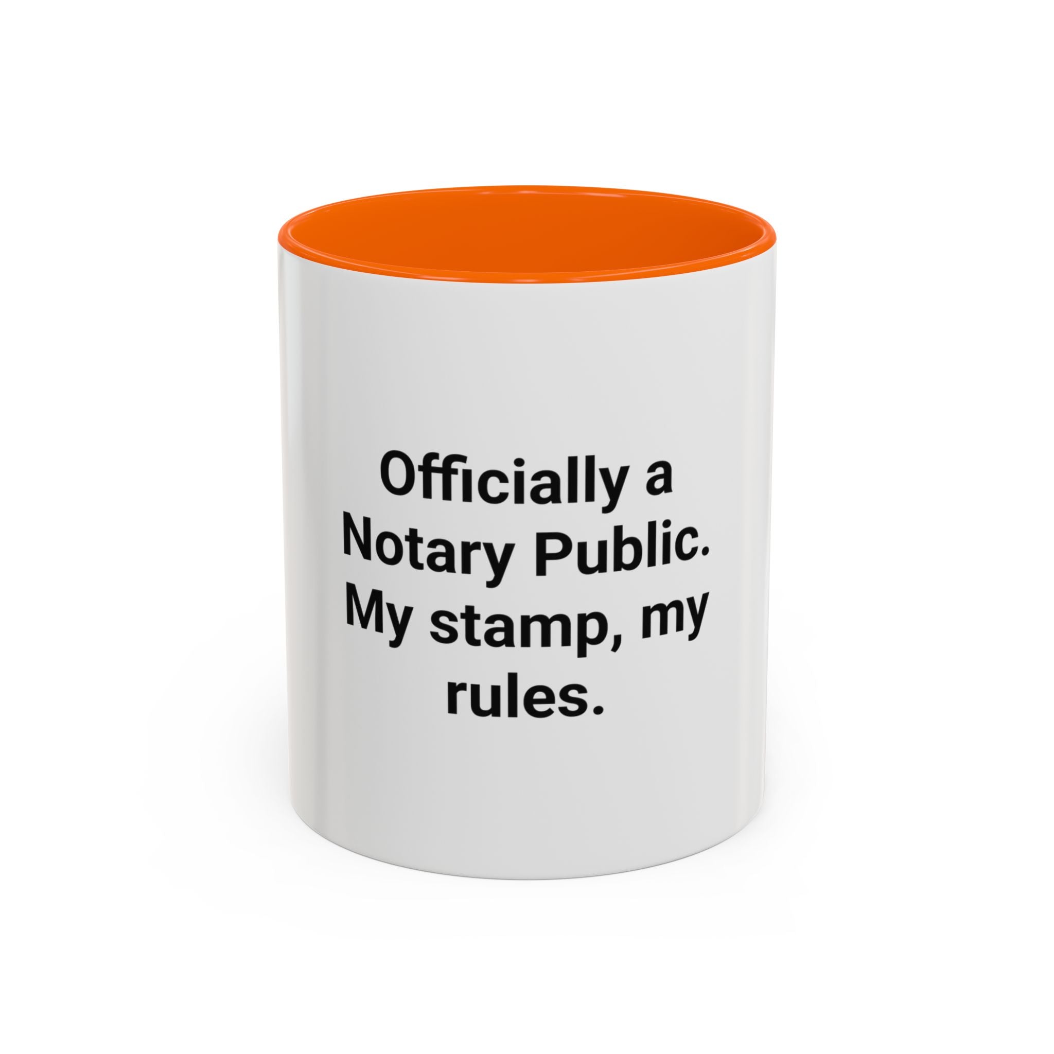 Officially a Notary Public, My Stamp My Rules - Accent Mug