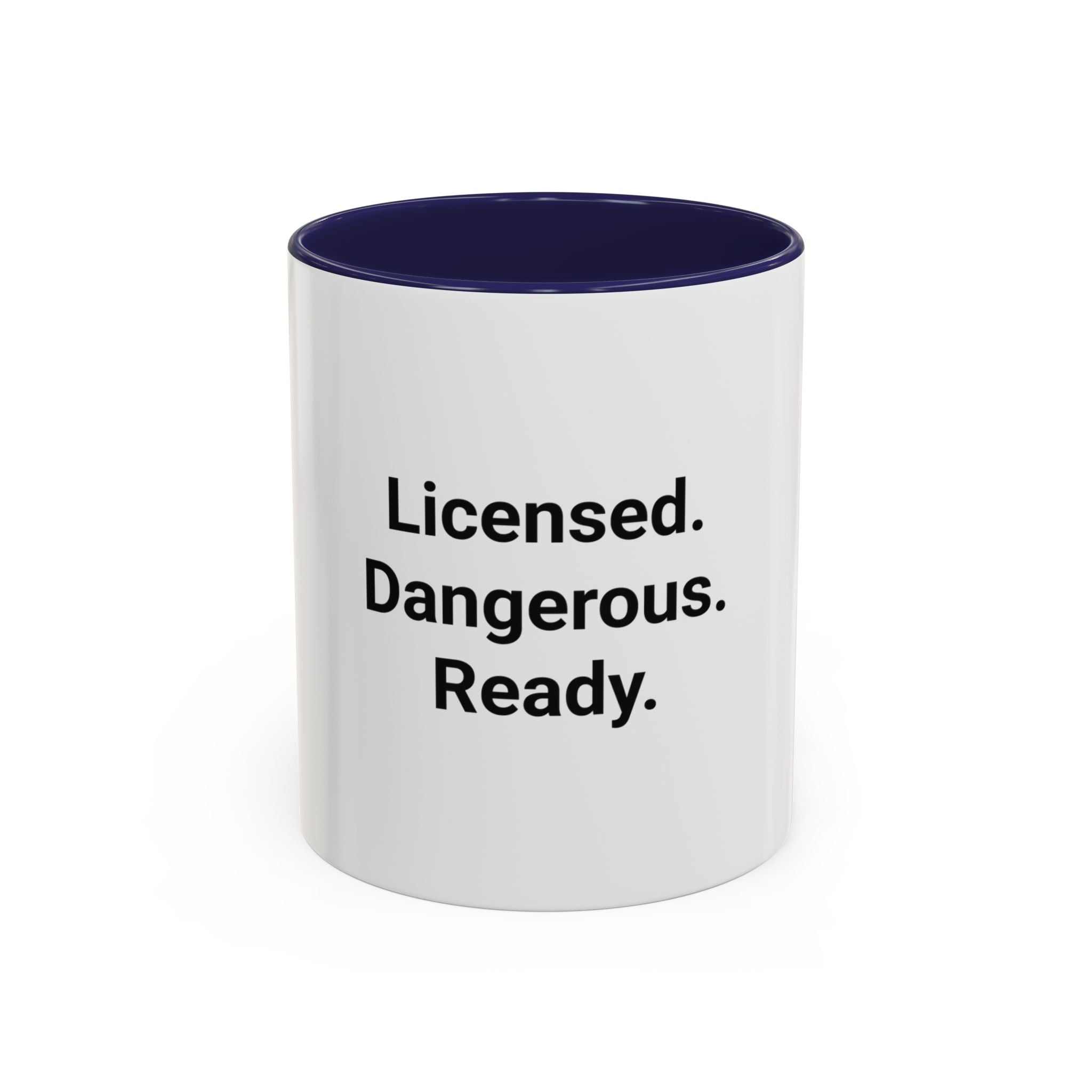 Licensed. Dangerous. Ready. - Accent Mug for New Motorcyclists