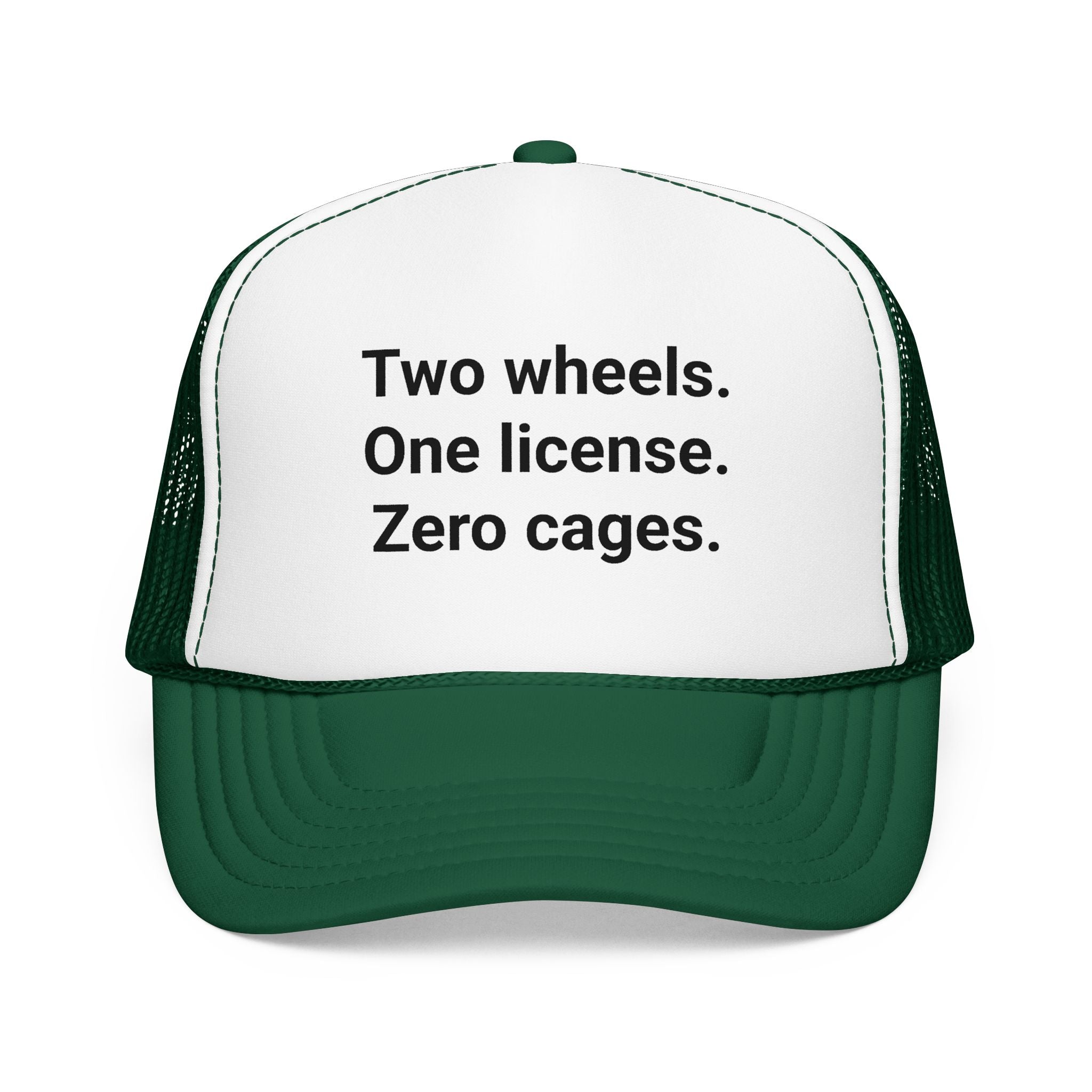 Two Wheels. One License. Zero Cages. - Trucker Hat for New Riders