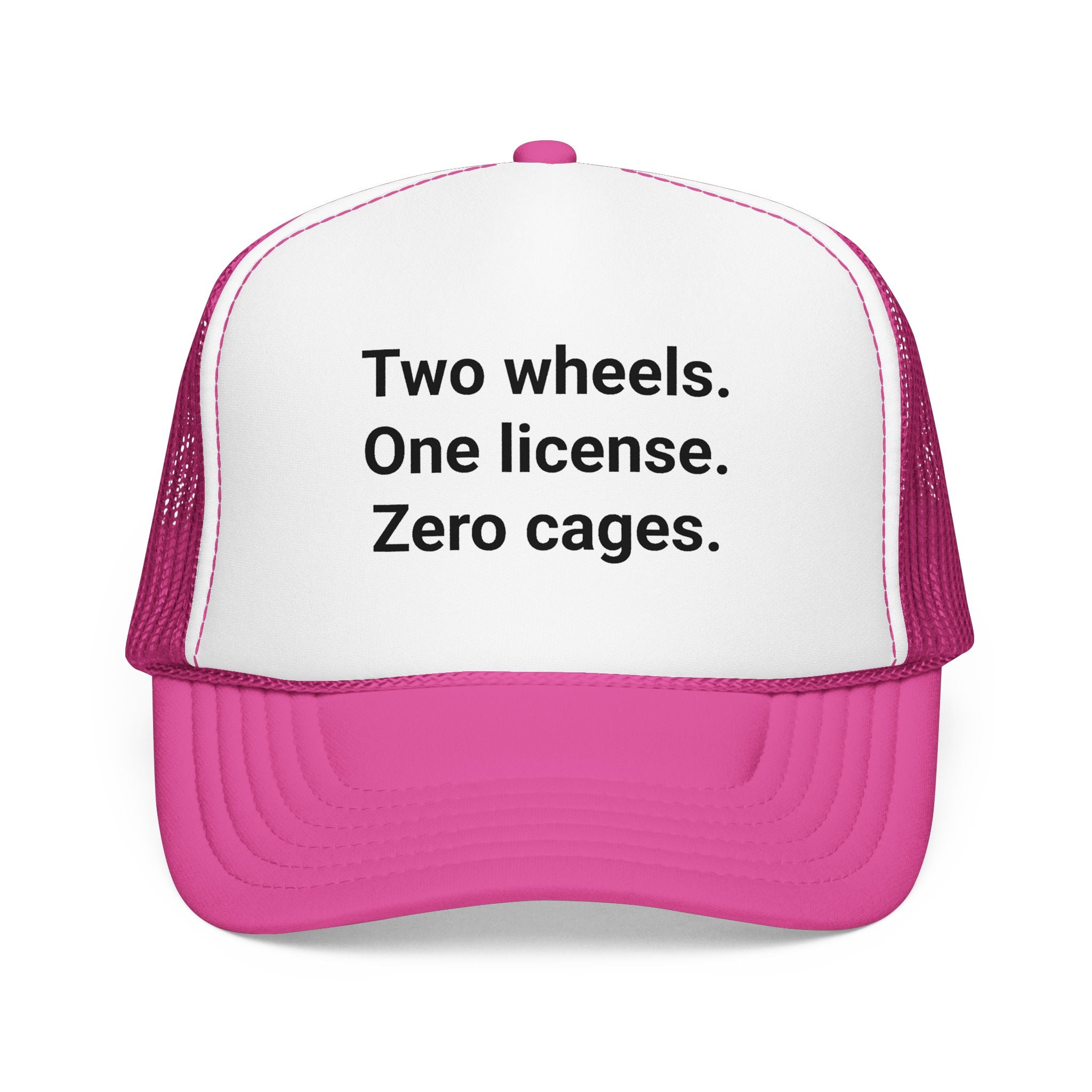 Two Wheels. One License. Zero Cages. - Trucker Hat for New Riders