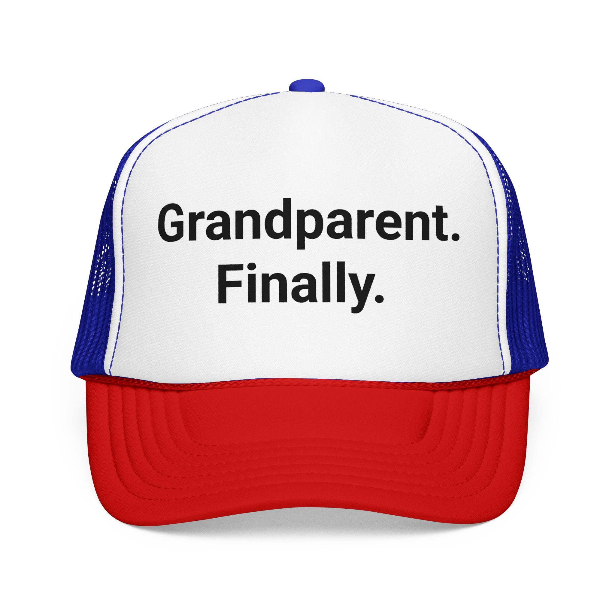 Grandparent. Finally. - Trucker Hat for New Grandparents