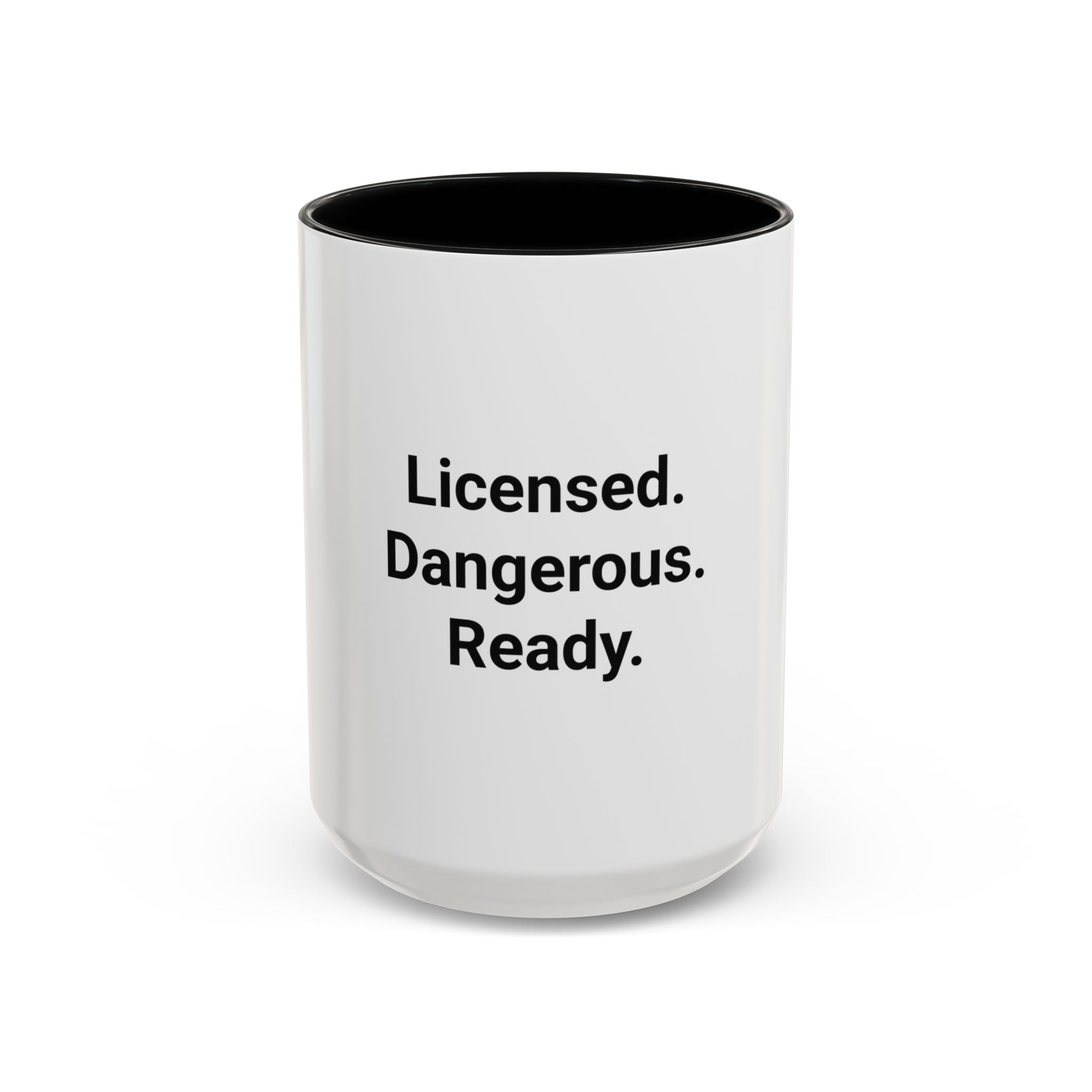 Licensed. Dangerous. Ready. - Accent Mug for New Motorcyclists