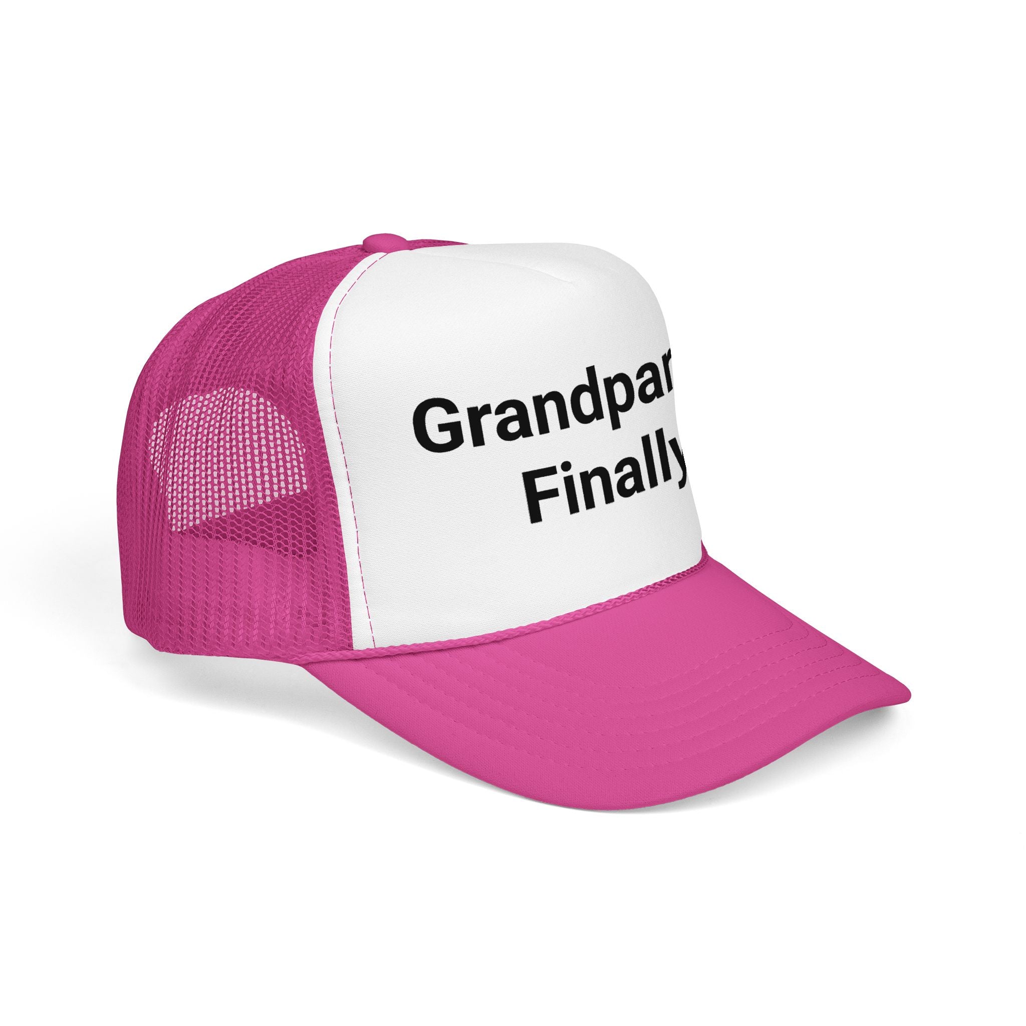Grandparent. Finally. - Trucker Hat for New Grandparents