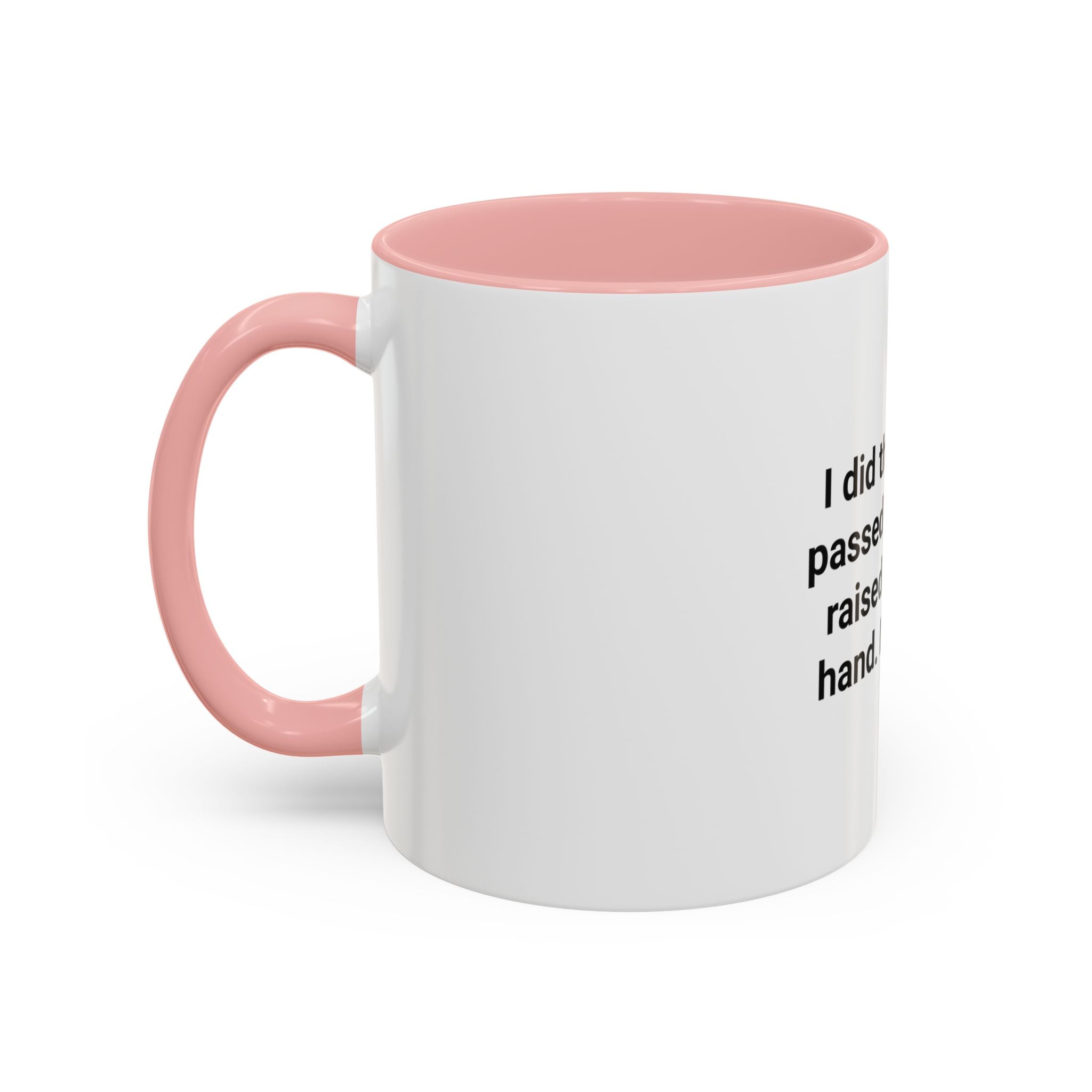 I Did the Thing I Passed the Test - Mug for New US Citizen