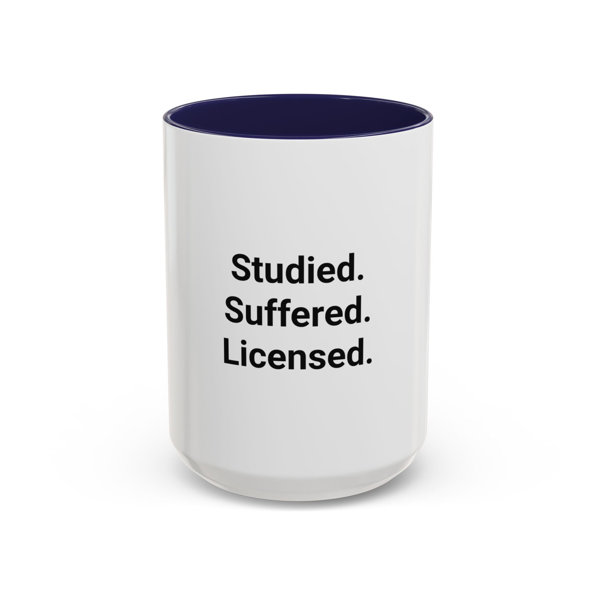 Studied. Suffered. Licensed. - Accent Mug for Series 7 Pass