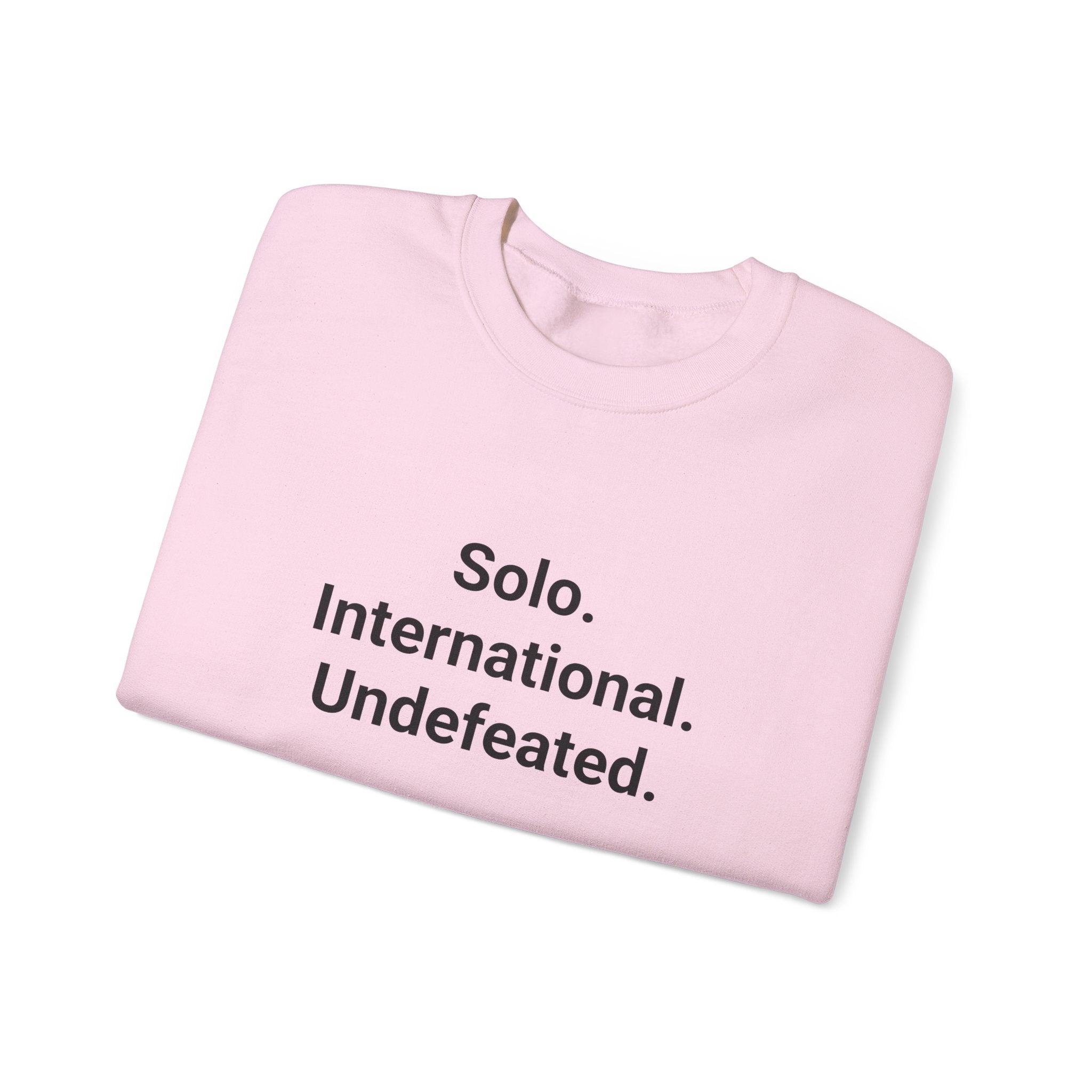 Solo. International. Undefeated. - Sweatshirt for First Solo Trip