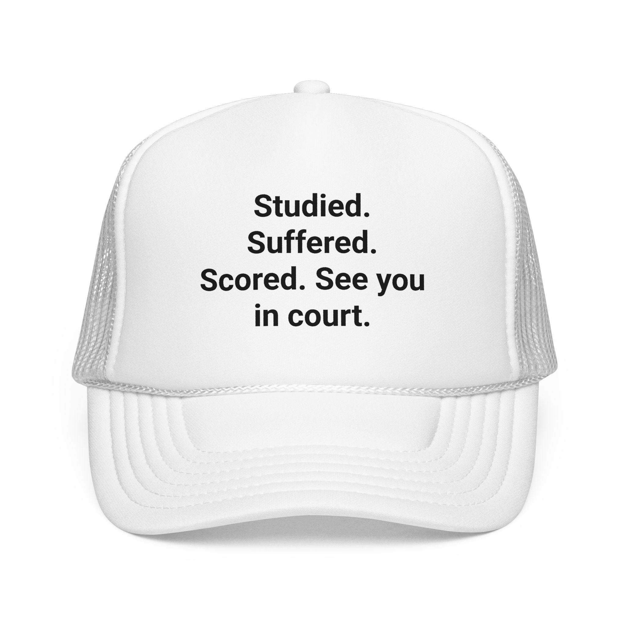 Studied. Suffered. Scored. See you in court. - Trucker Hat for Law School