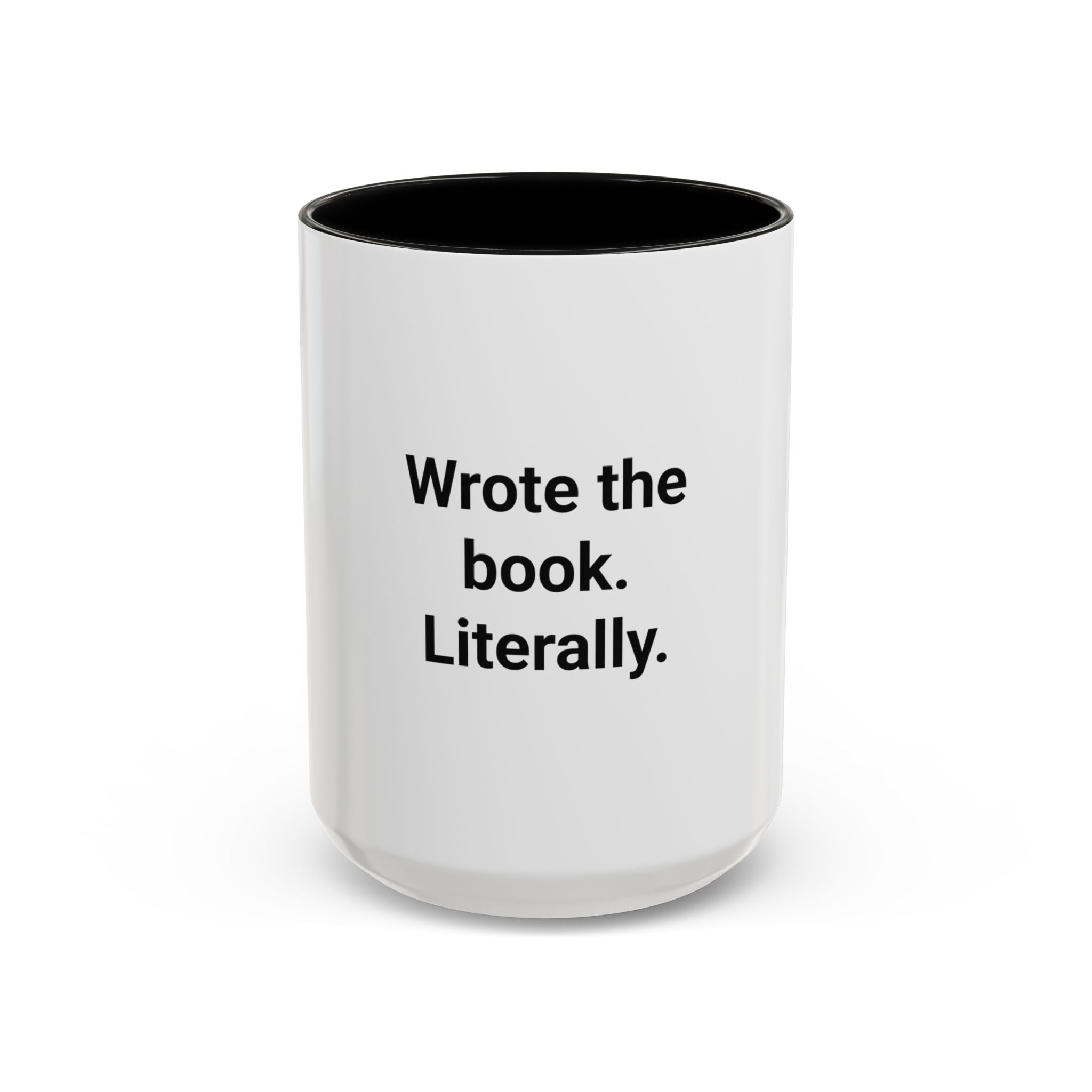Wrote the Book. Literally. - Accent Mug for New Authors