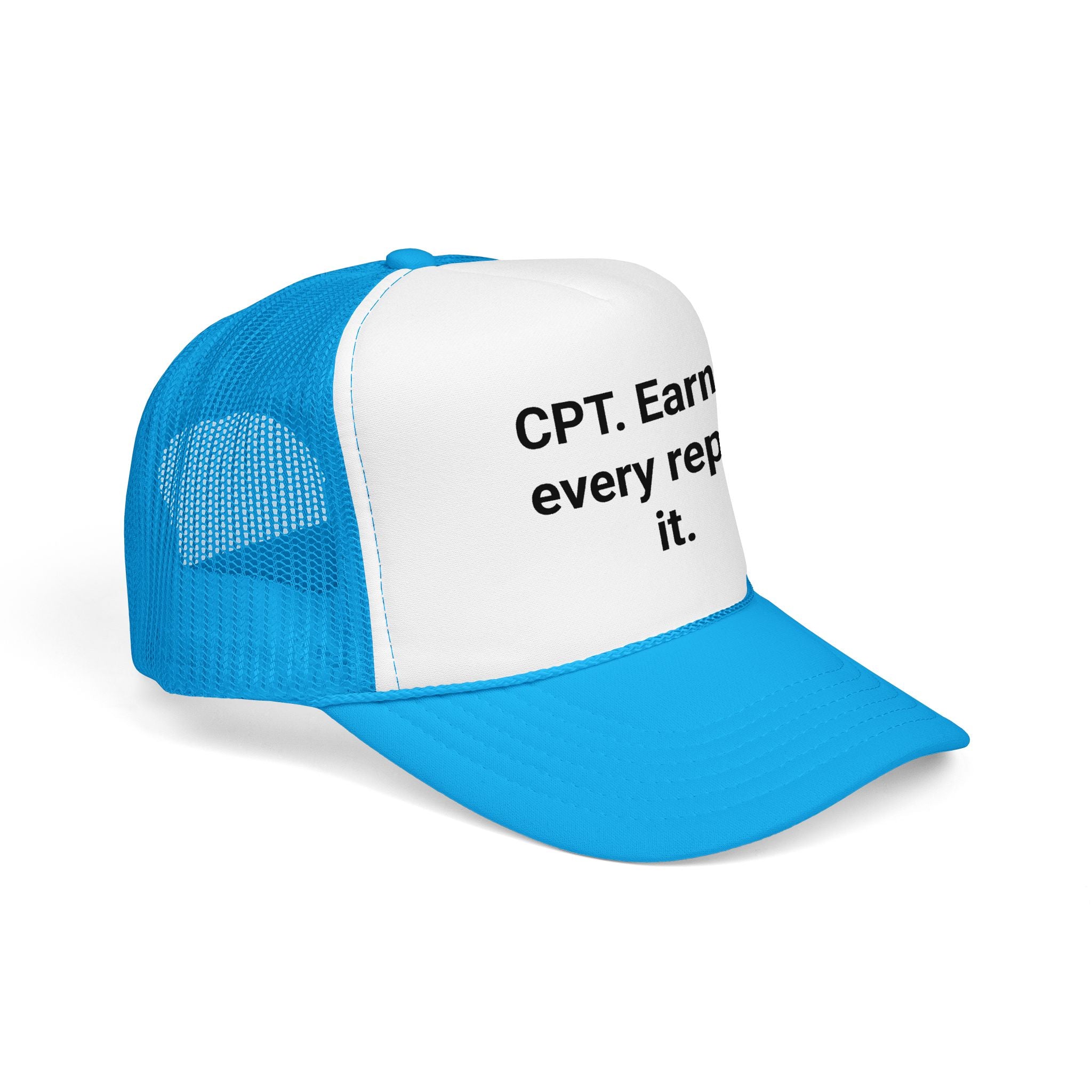 CPT. Earned Every Rep of It - Trucker Hat for New Personal Trainers