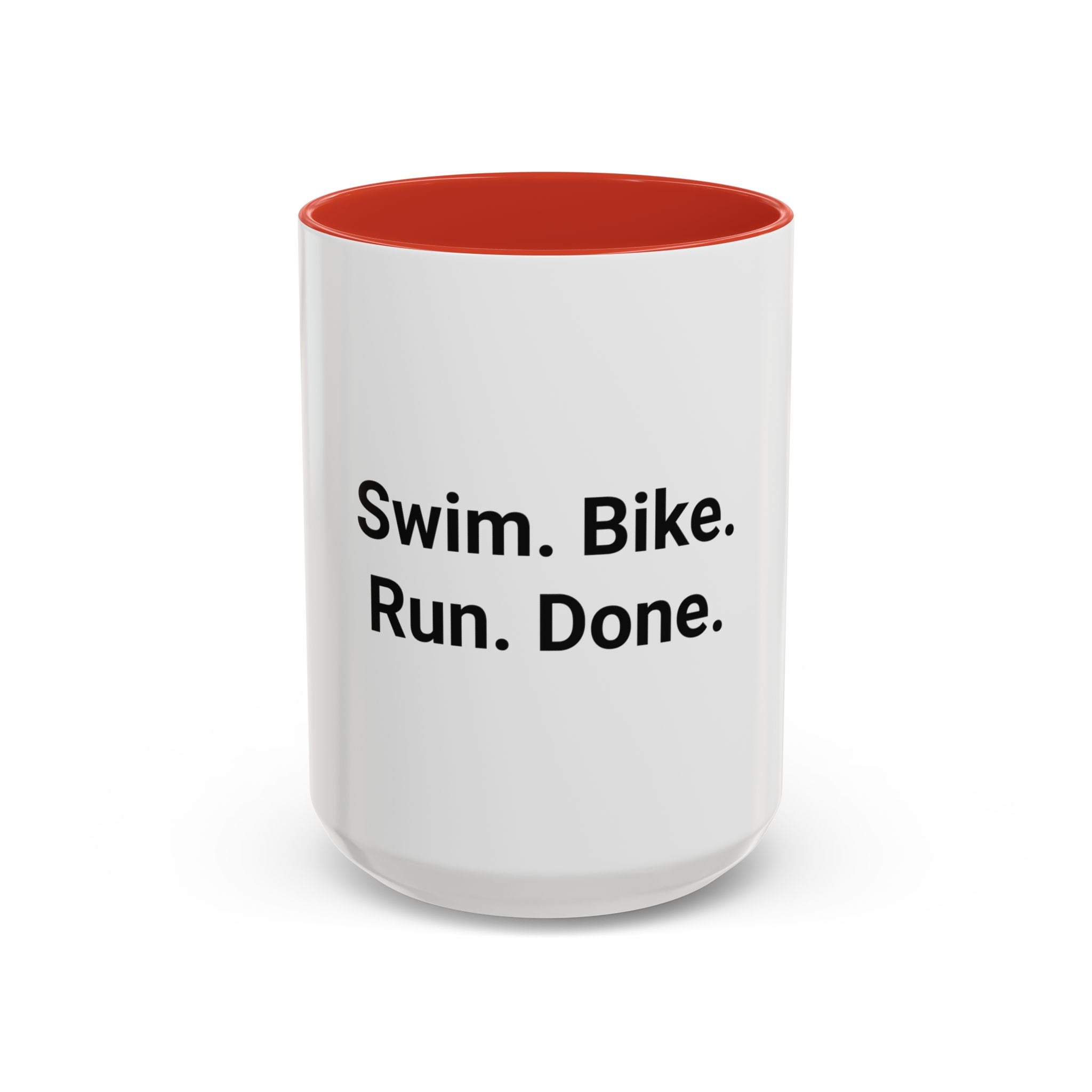 Swim. Bike. Run. Done. - Accent Mug for First Triathlon