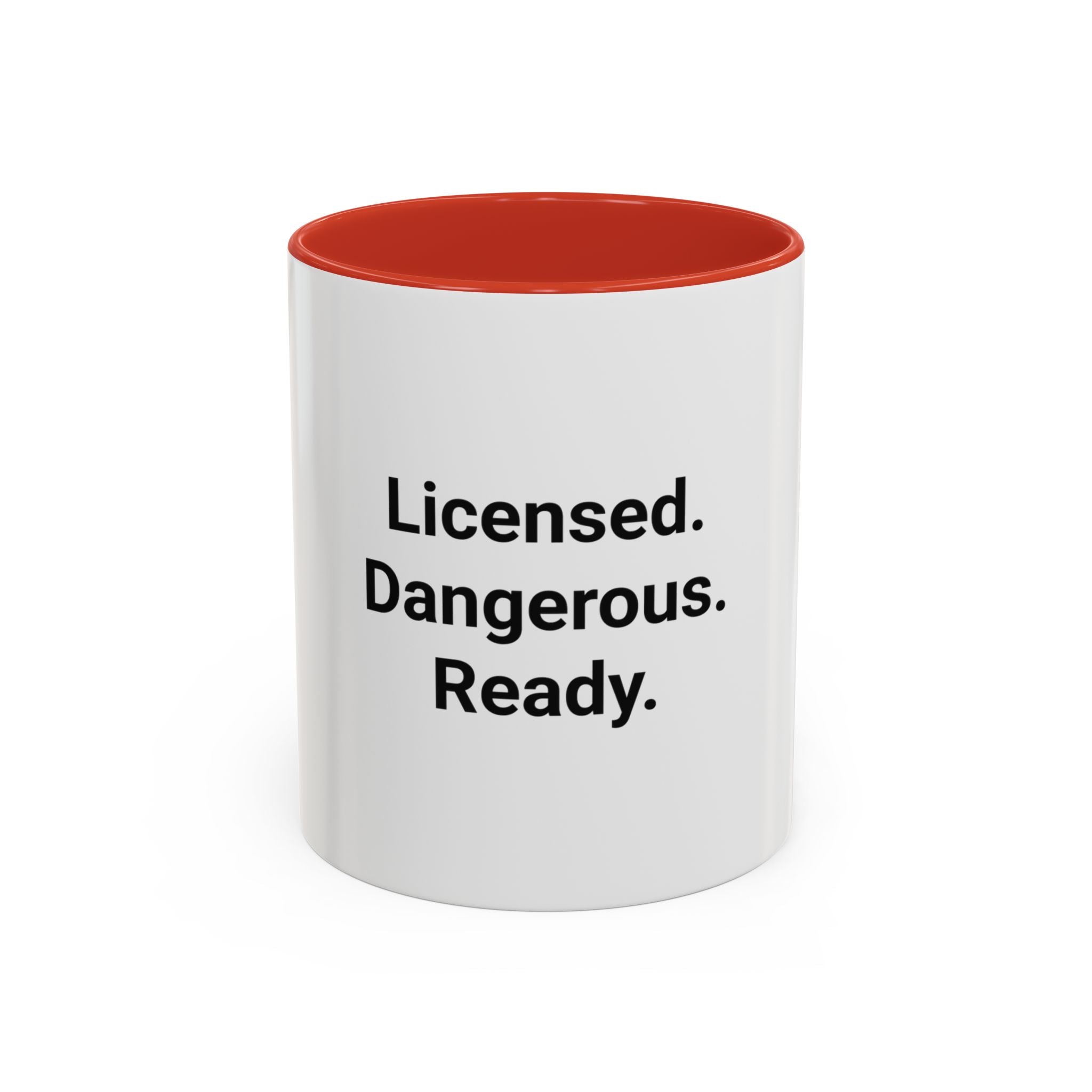 Licensed. Dangerous. Ready. - Accent Mug for New Motorcyclists