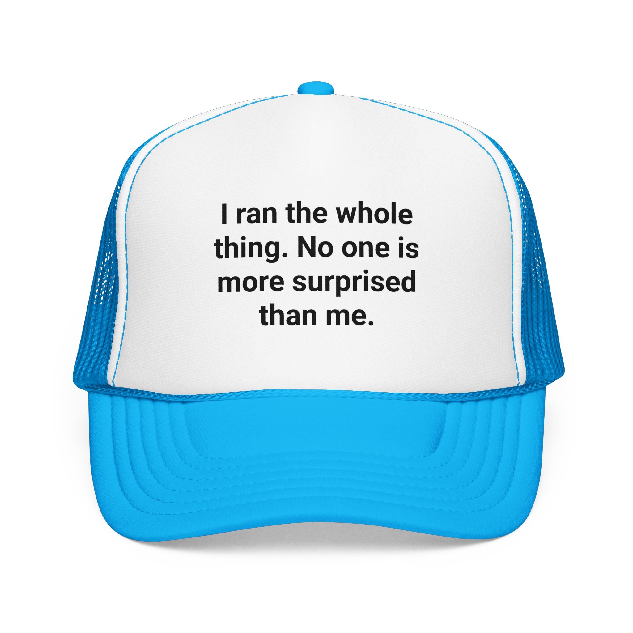 I Ran the Whole Thing - Trucker Hat for First 5K Runners