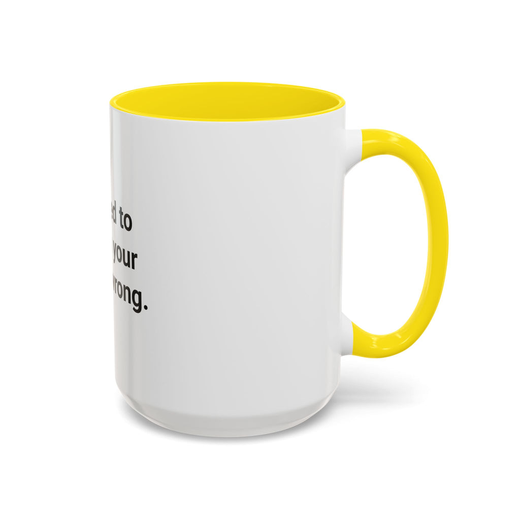 Certified to Tell You Your Form Is Wrong - Accent Mug for New Personal Trainers