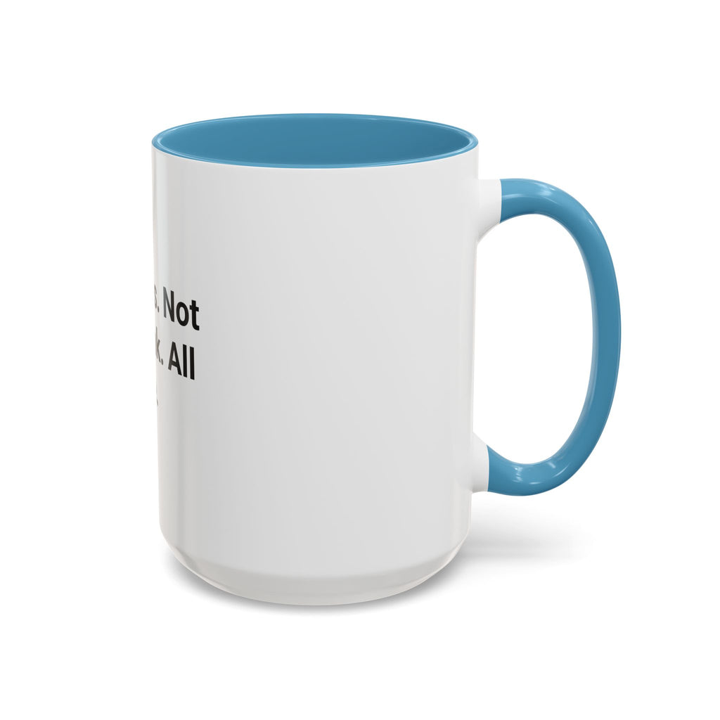 365 Days. Not One Drink. All Me. - Accent Mug for First Year Sober
