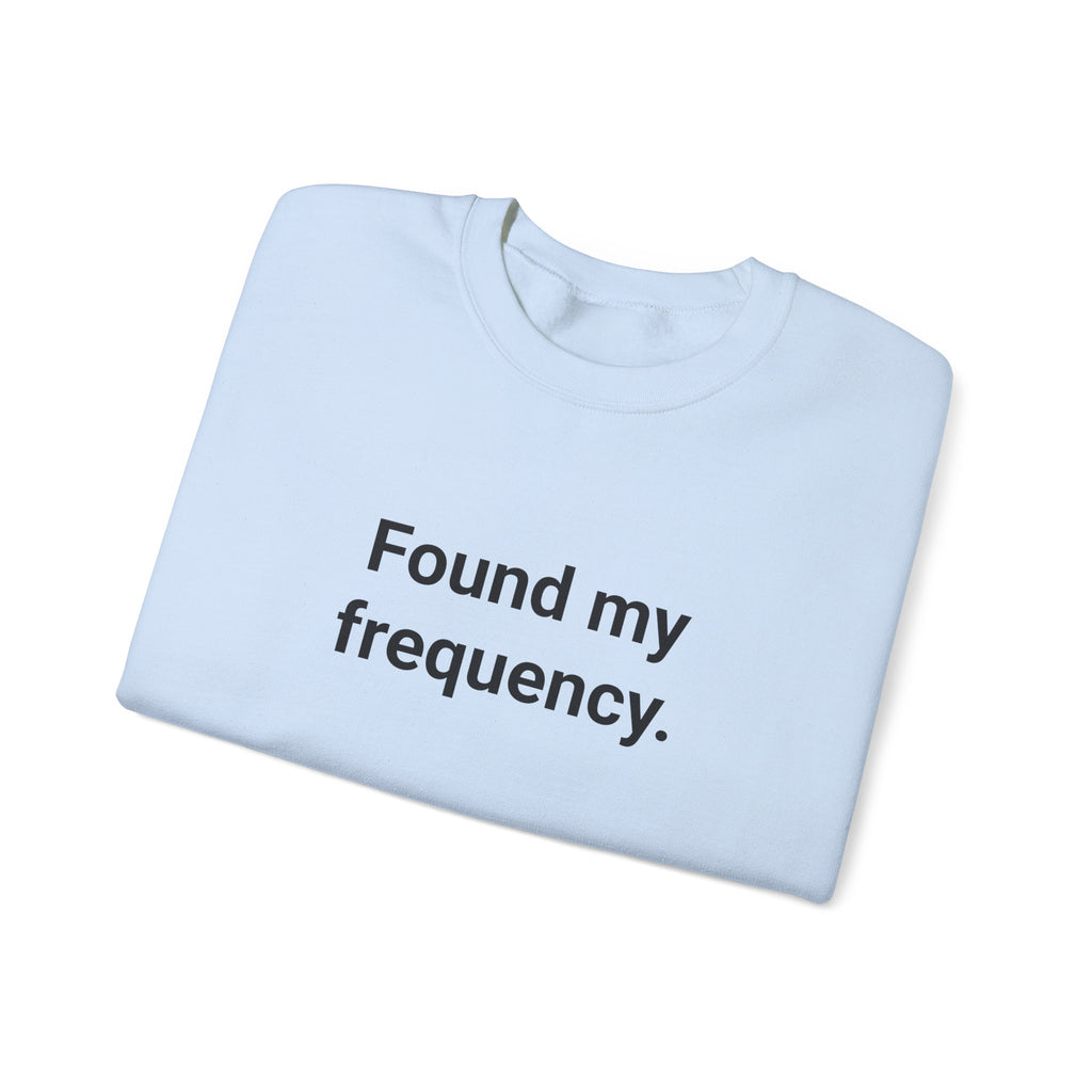 Found My Frequency - Sweatshirt for New Ham Radio License