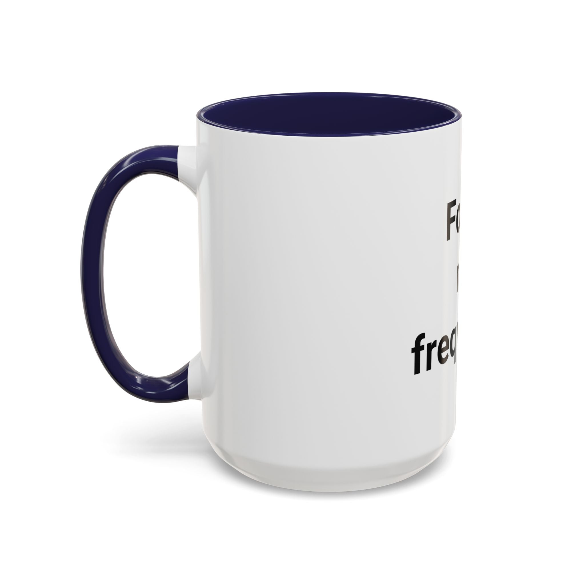 Found My Frequency - Accent Mug for Ham Radio License