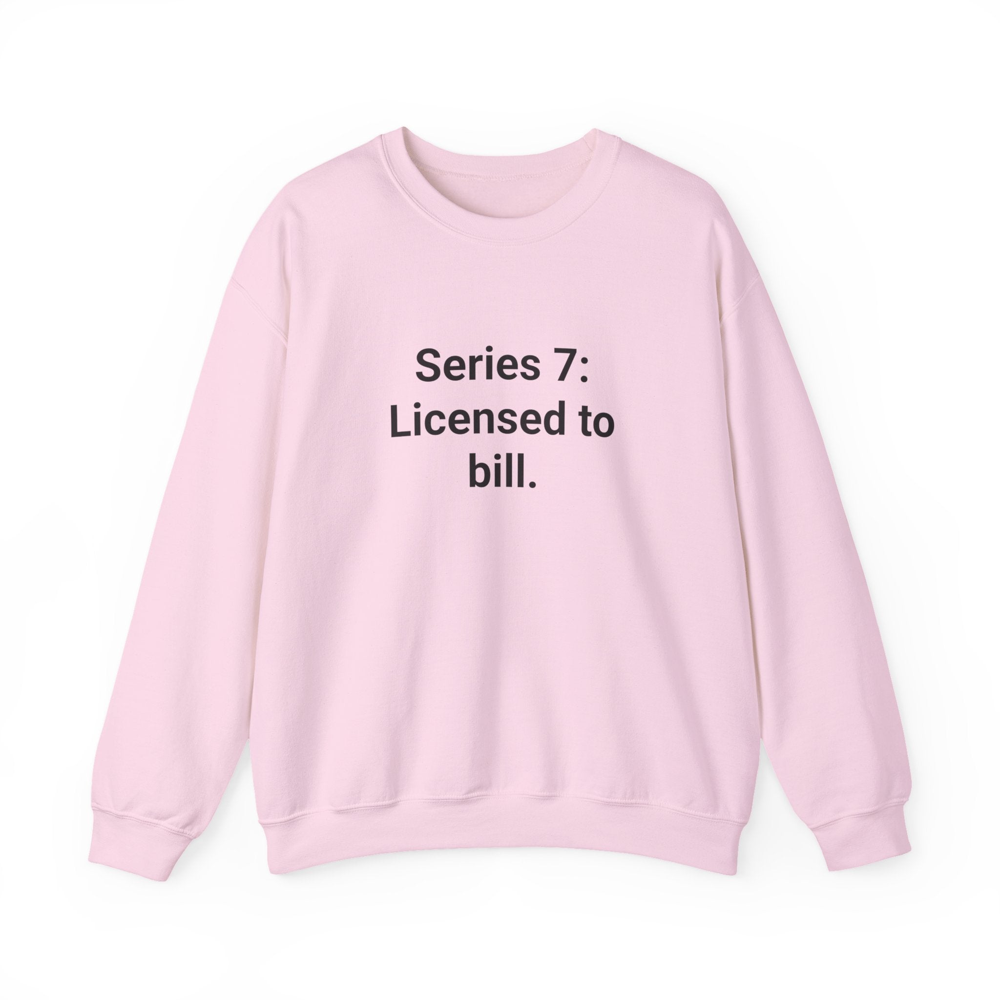 Series 7: Licensed to Bill - Sweatshirt for Passing Series 7