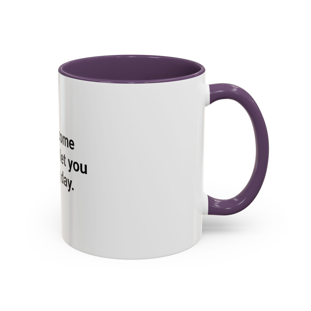 I Didn't Come This Far to Let You Skip Leg Day - Accent Mug for New Personal Trainers