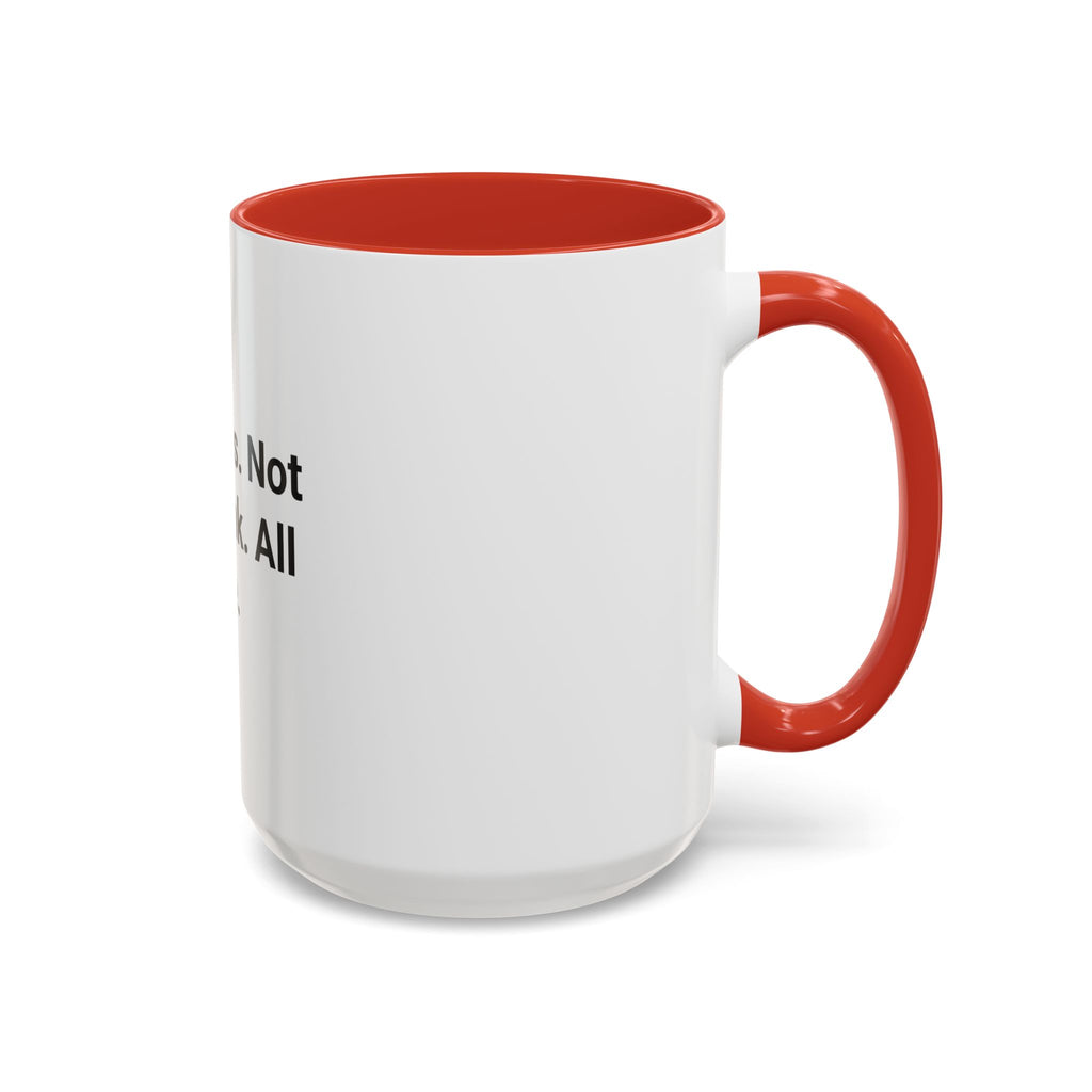365 Days. Not One Drink. All Me. - Accent Mug for First Year Sober