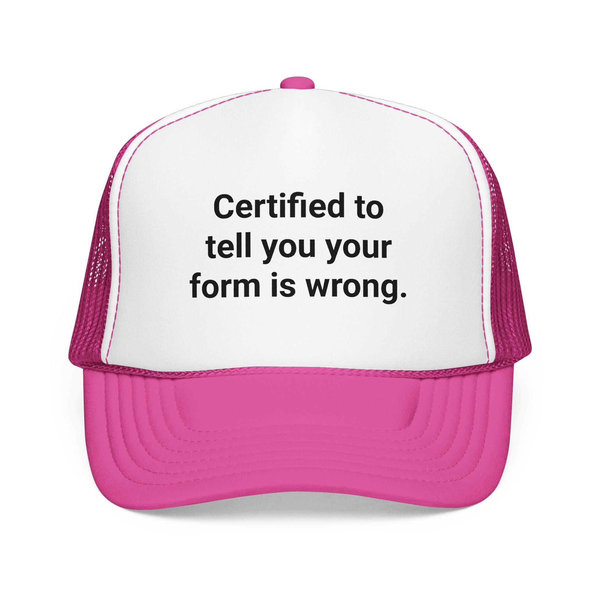 Certified to Tell You Your Form Is Wrong - Trucker Hat for New Personal Trainers