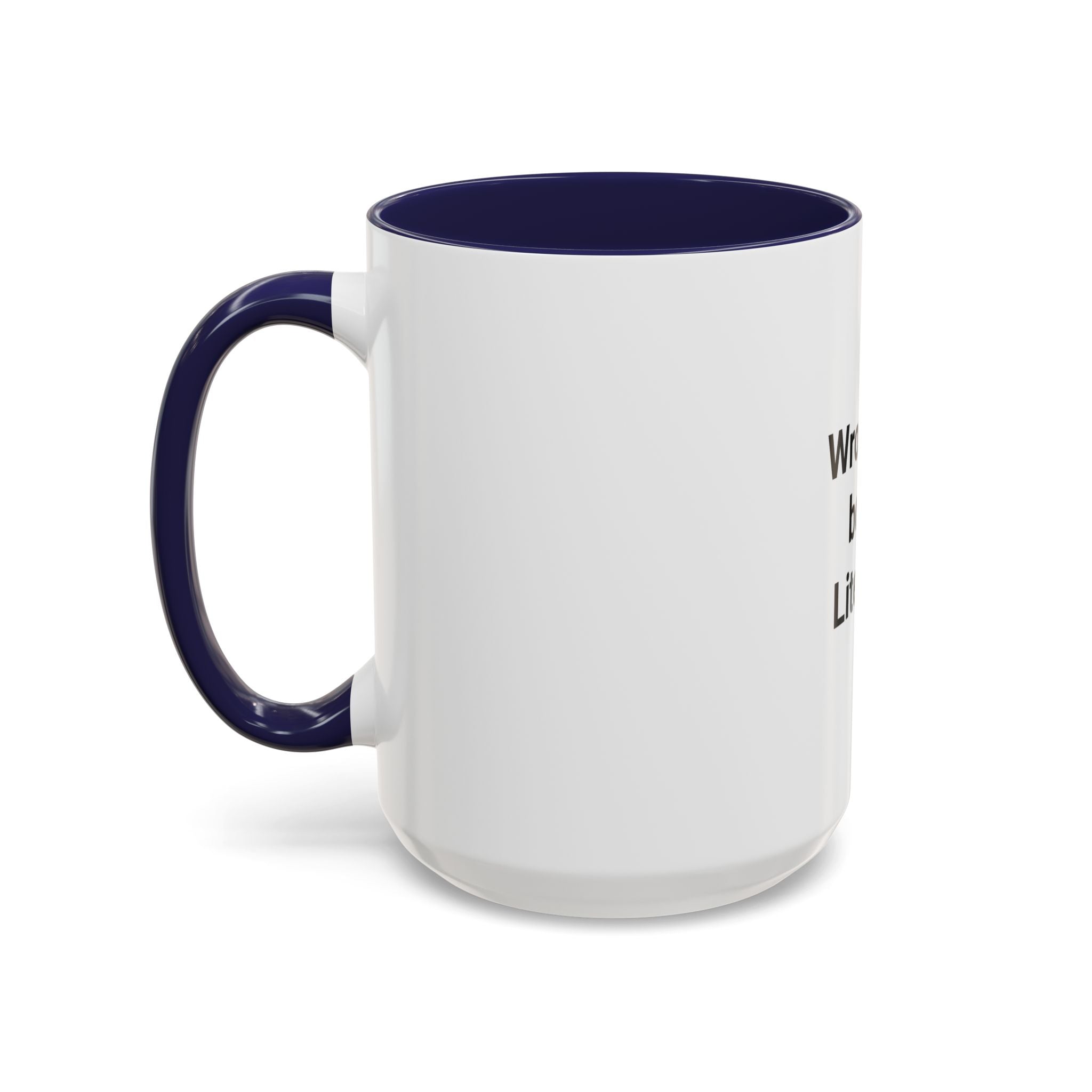 Wrote the Book. Literally. - Accent Mug for New Authors