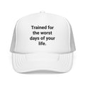 Trained for the Worst Days of Your Life - Trucker Hat for New EMTs