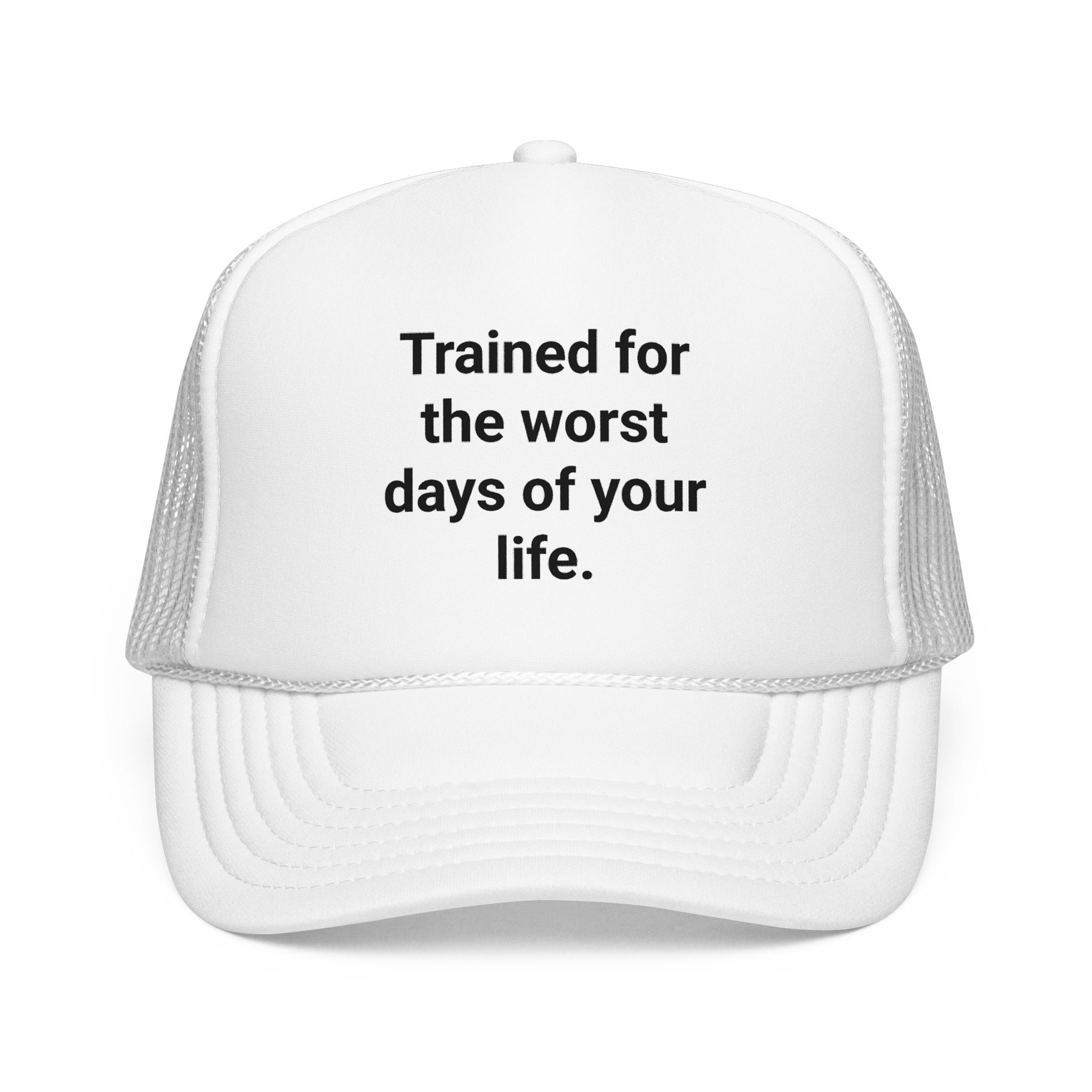Trained for the Worst Days of Your Life - Trucker Hat for New EMTs