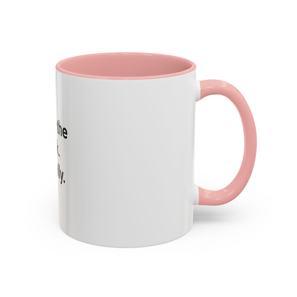 Wrote the Book. Literally. - Accent Mug for New Authors