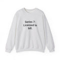 Series 7: Licensed to Bill - Sweatshirt for Passing Series 7