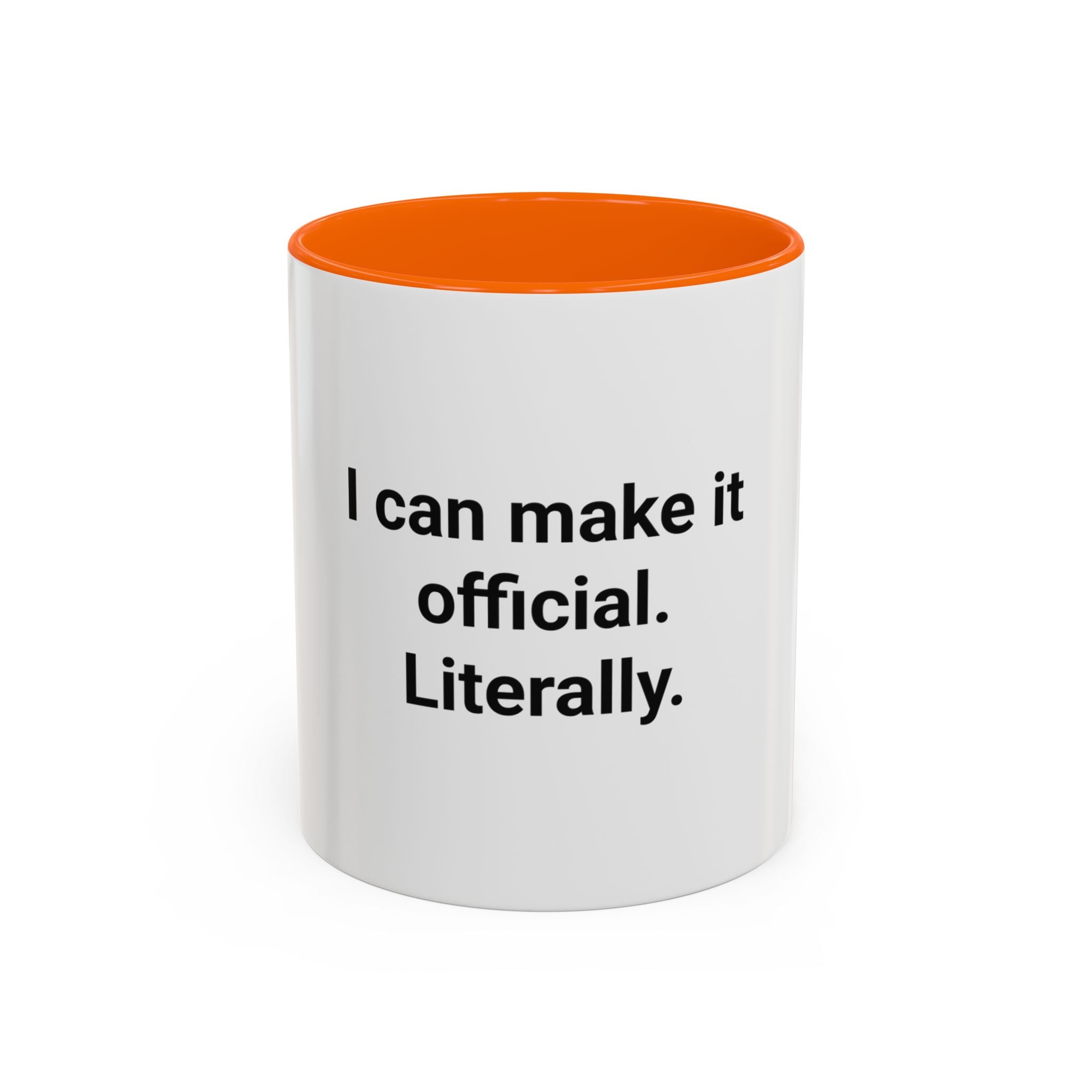 I Can Make It Official. Literally. - Accent Mug for New Notary