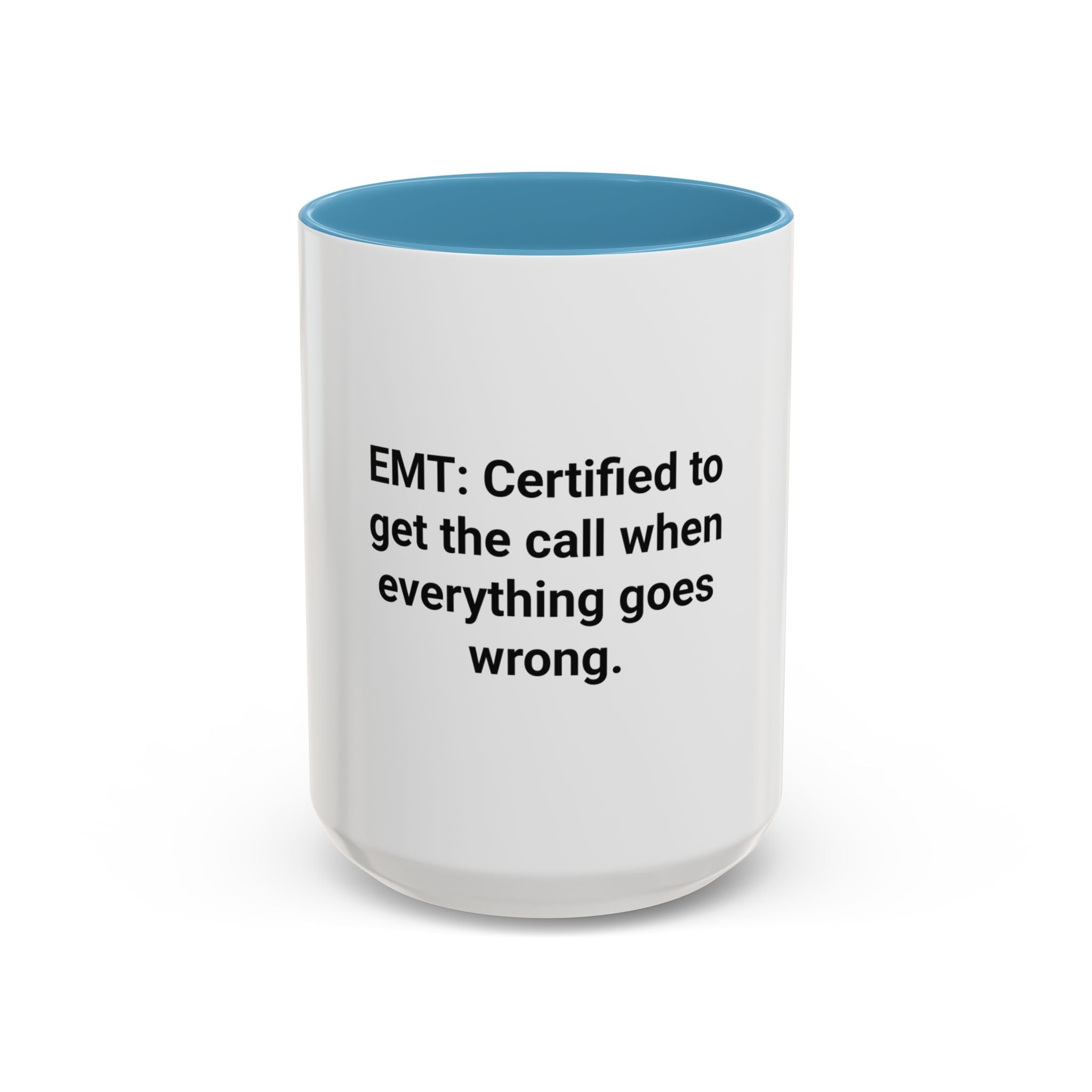 EMT Certified Mug - Accent Mug for New EMT Certification Gift