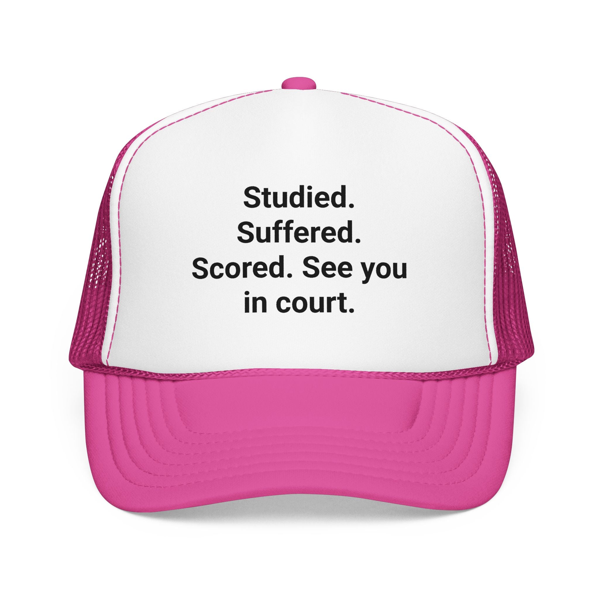 Studied. Suffered. Scored. See you in court. - Trucker Hat for Law School