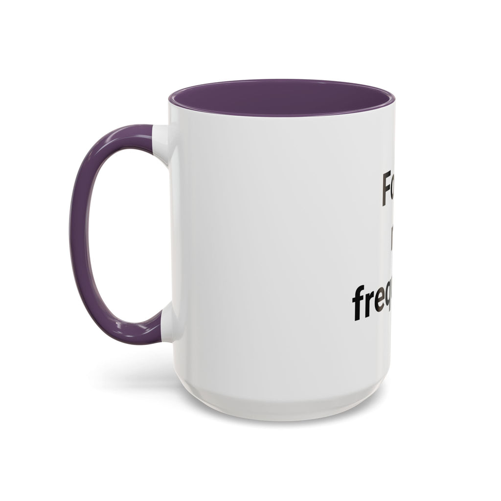 Found My Frequency - Accent Mug for Ham Radio License