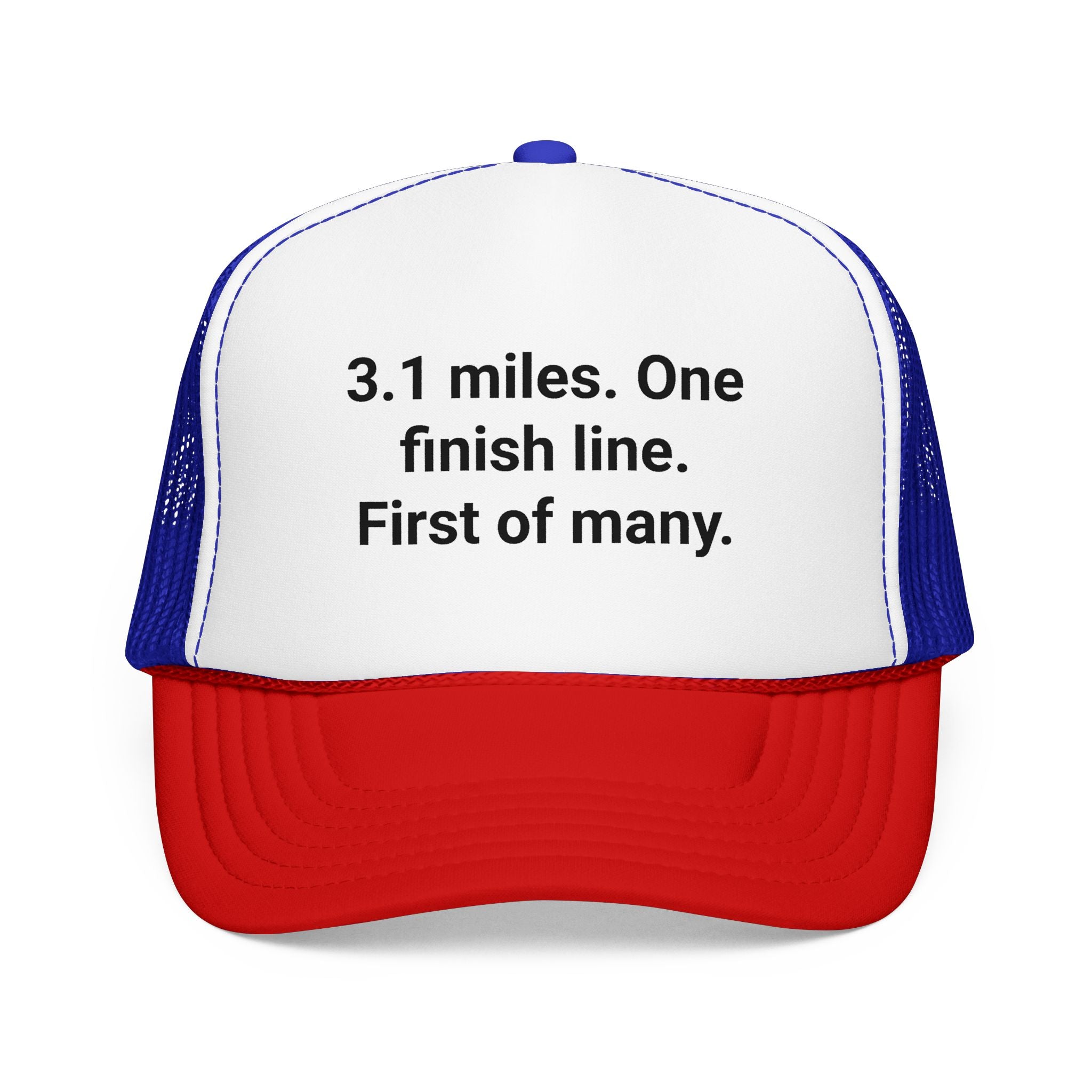 3.1 Miles. One Finish Line. First of Many. - Trucker Hat for First 5K
