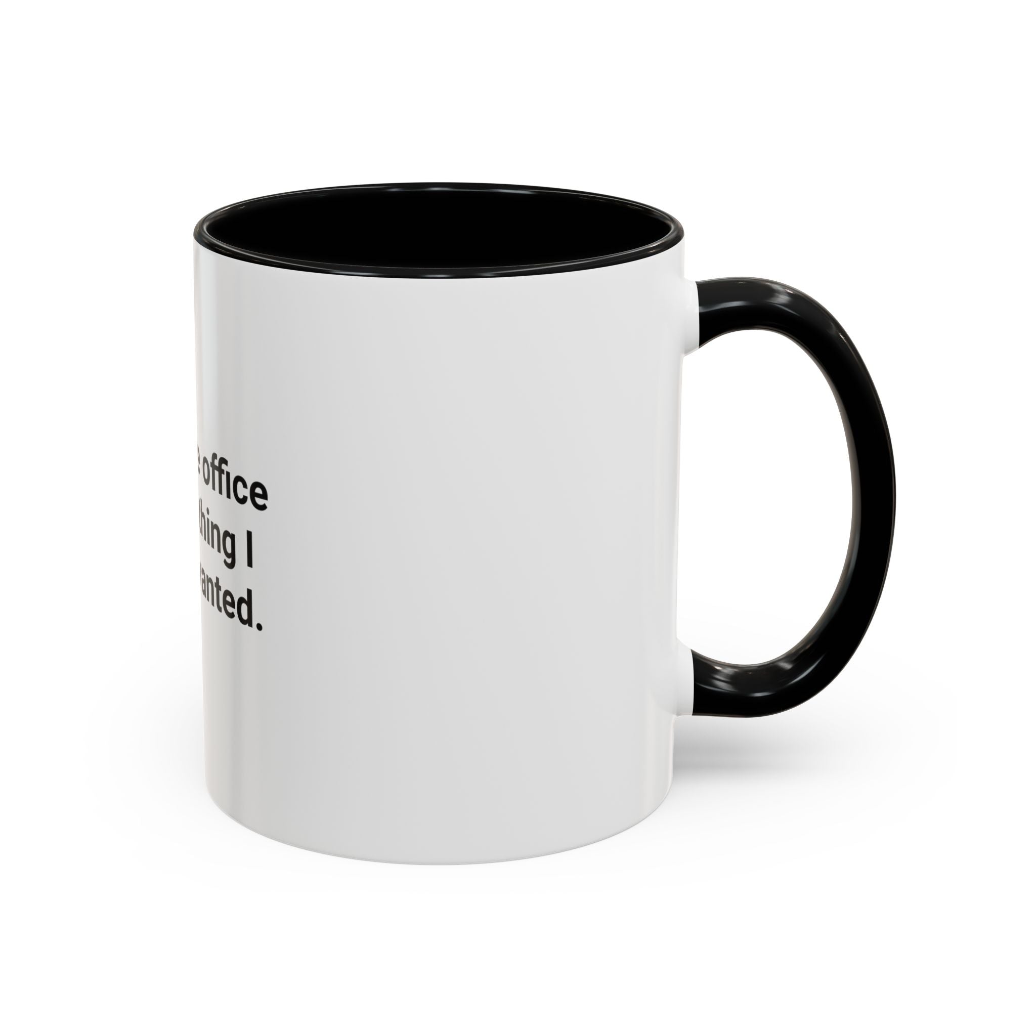 Traded the Office for Everything I Wanted - Accent Mug for Freelancers