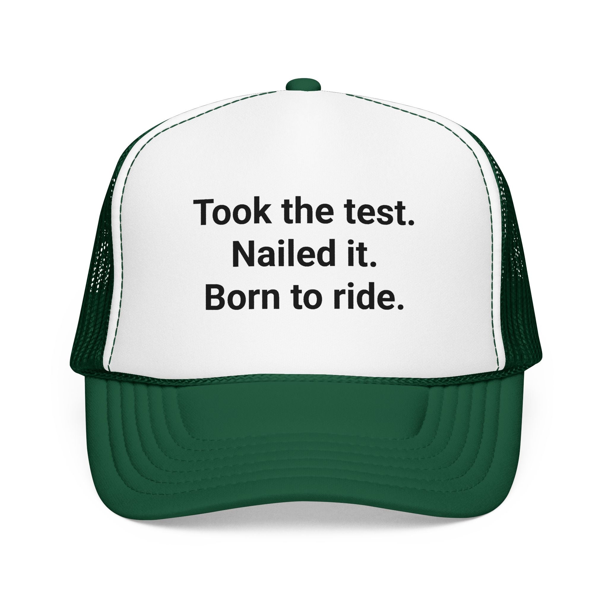 Took the Test. Nailed It. Born to Ride. - Trucker Hat for New Riders