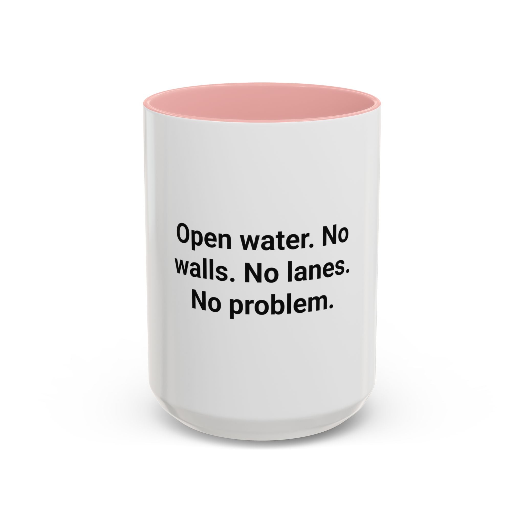 Open Water. No Walls. No Lanes. No Problem. - Mug for Open Water Swimmers