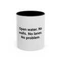 Open Water. No Walls. No Lanes. No Problem. - Mug for Open Water Swimmers