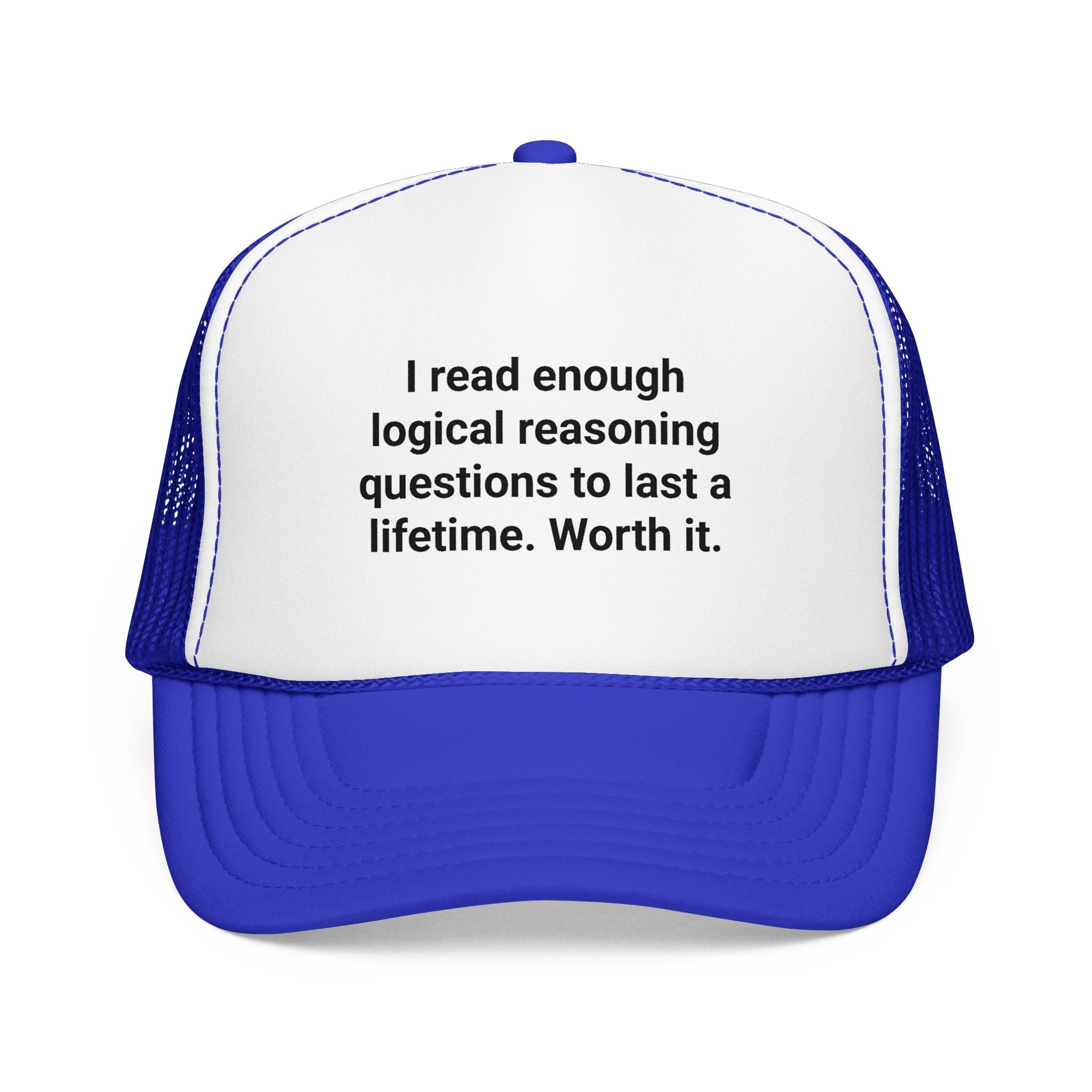 I Read Enough Logical Reasoning... - Trucker Hat for LSAT Grads